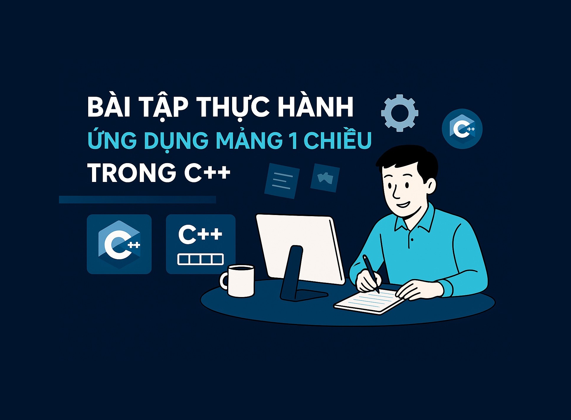 Bài 12.5: Bài tập thực hành ứng dụng mảng 1 chiều trong C++