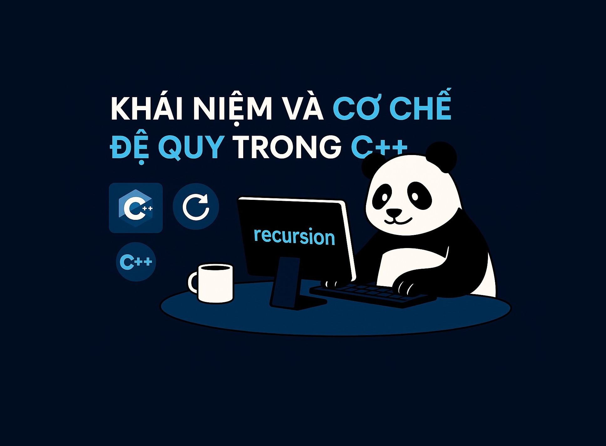Bài 14.1: Khái niệm và cơ chế đệ quy trong C++