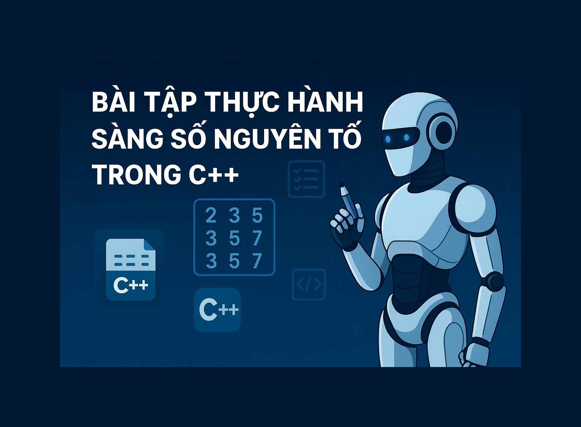 Bài 17.4: Bài tập thực hành sàng số nguyên tố trong C++