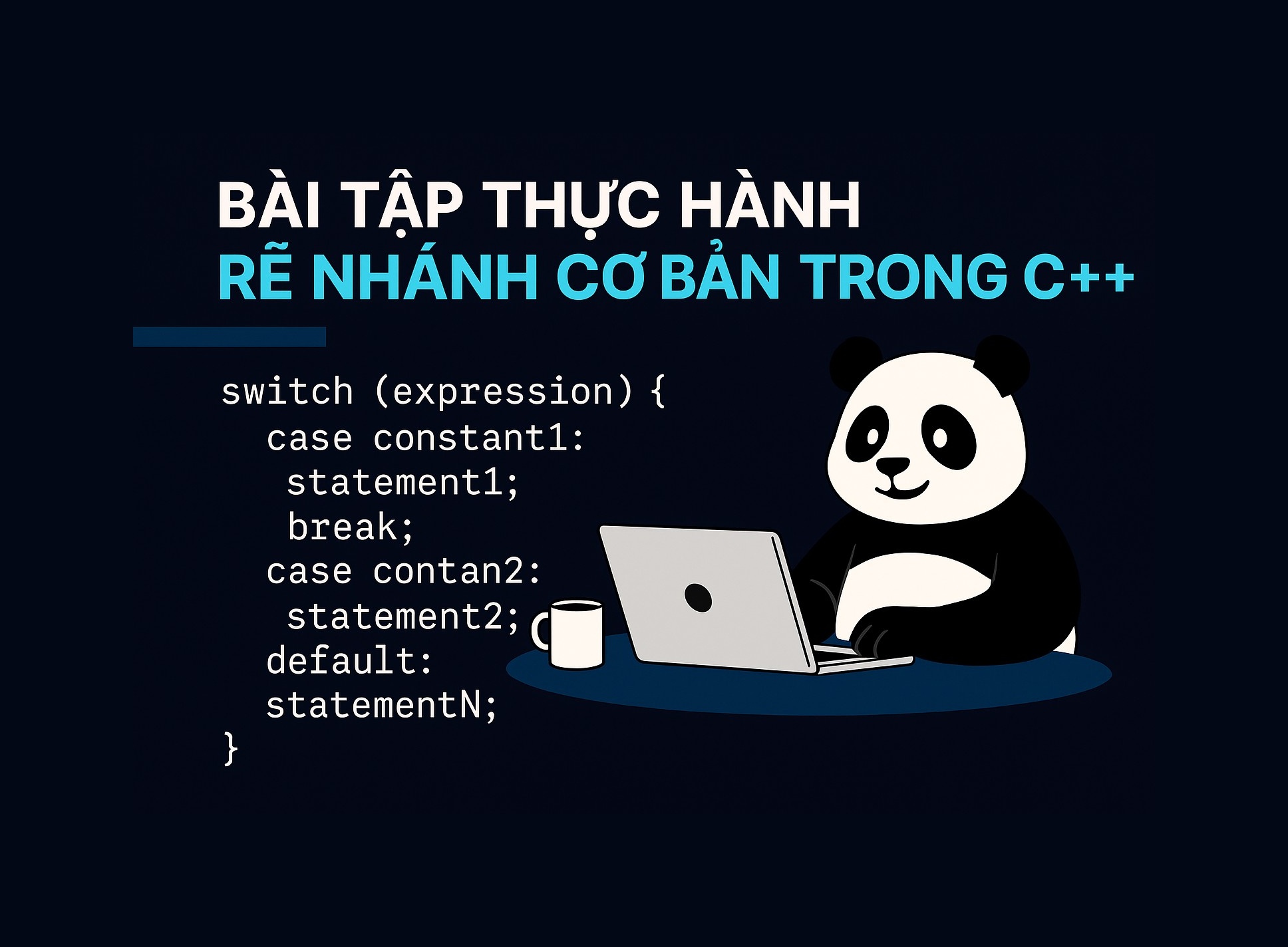 Bài 2.4: Bài tập thực hành rẽ nhánh cơ bản trong C++