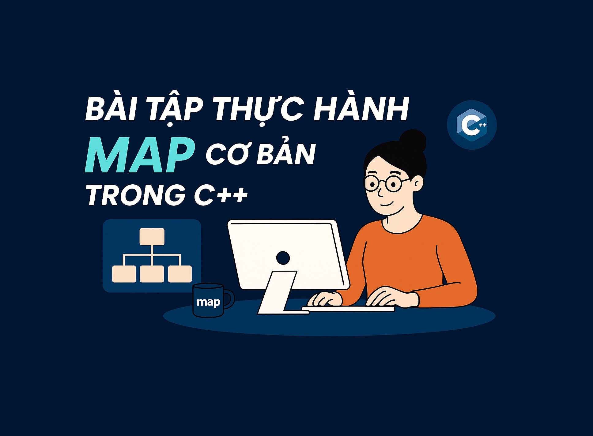 Bài 20.2: Bài tập thực hành Map cơ bản trong C++