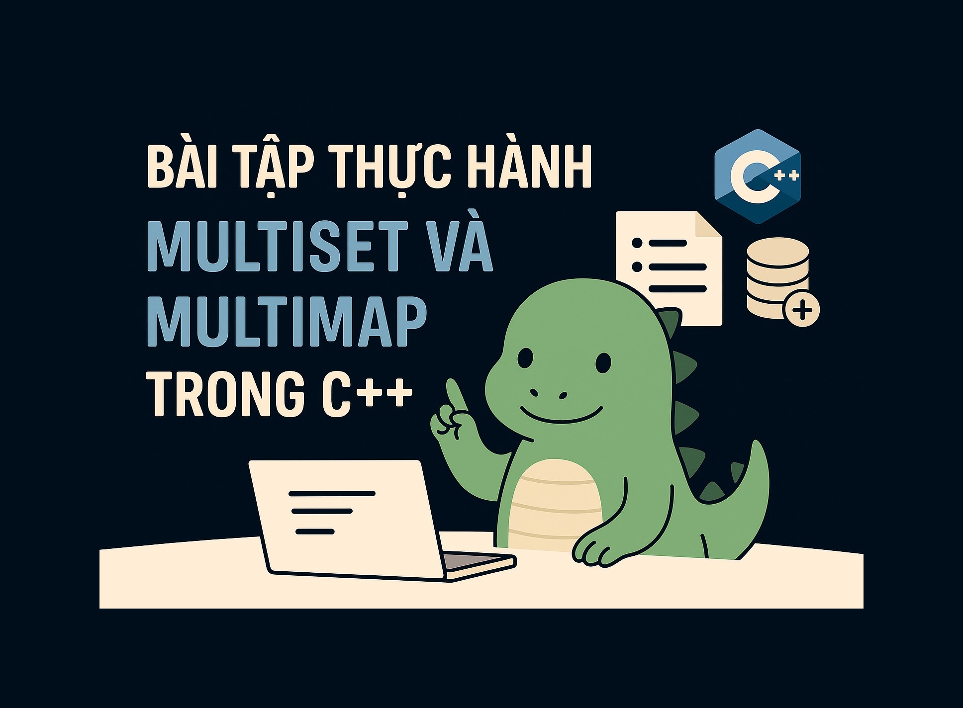 Bài 20.3: Bài tập thực hành Multiset và Multimap trong C++
