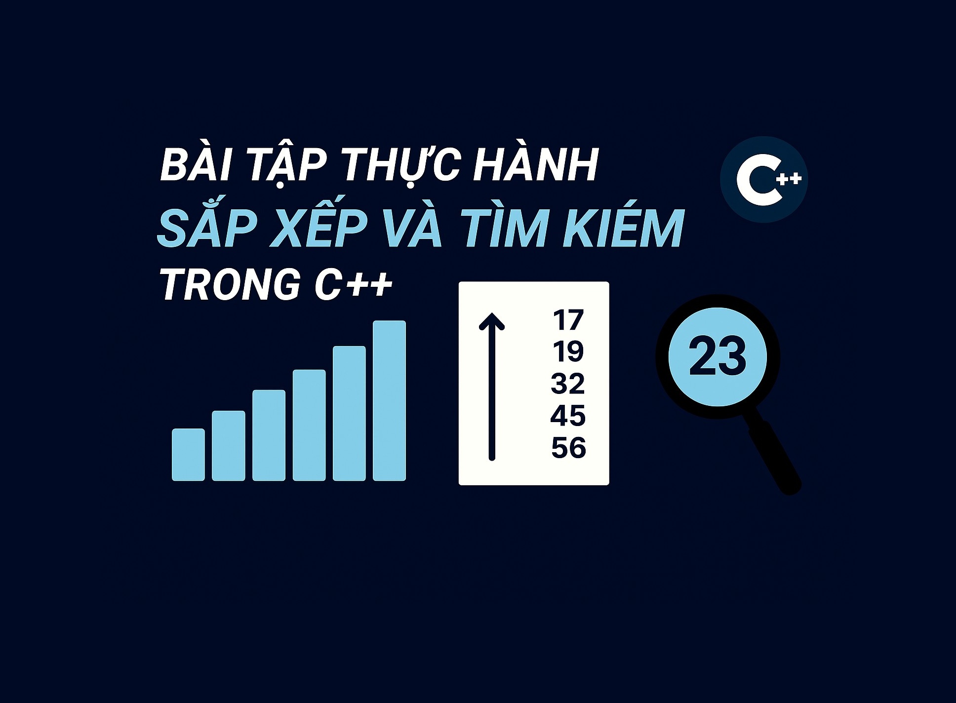 Bài 21.5: Bài tập thực hành sắp xếp và tìm kiếm trong C++