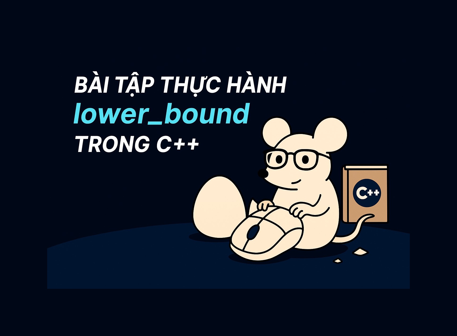 Bài 23.2: Bài tập thực hành lower_bound trong C++