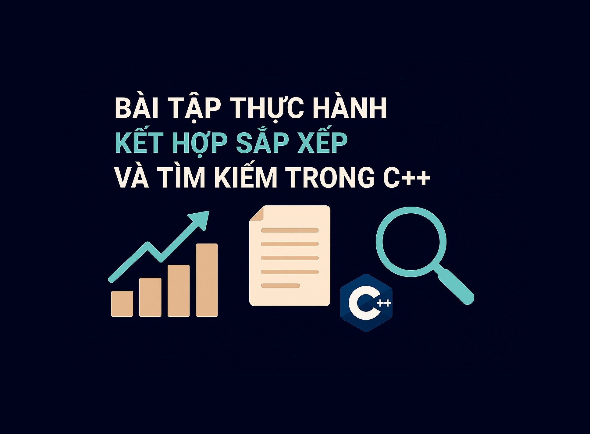 Bài 23.5: Bài tập thực hành kết hợp sắp xếp và tìm kiếm trong C++