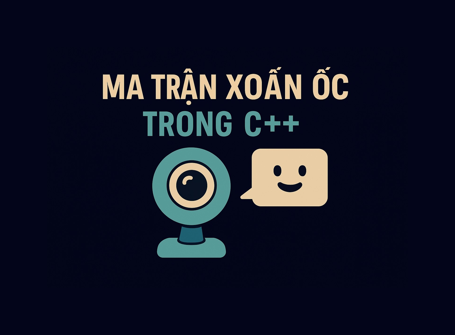Bài 26.2: Ma trận xoắn ốc trong C++