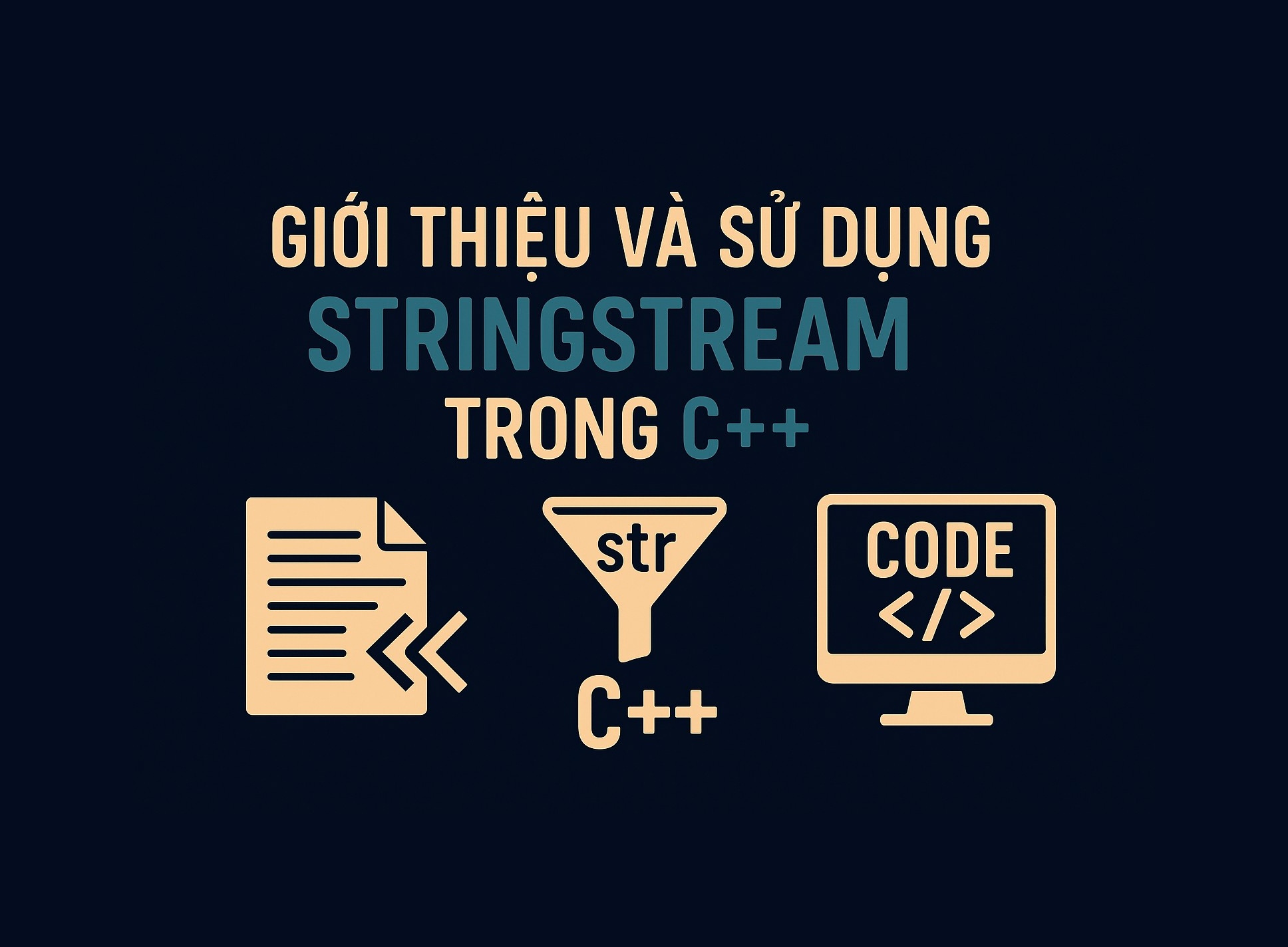 Bài 29.1: Giới thiệu và sử dụng Stringstream trong C++