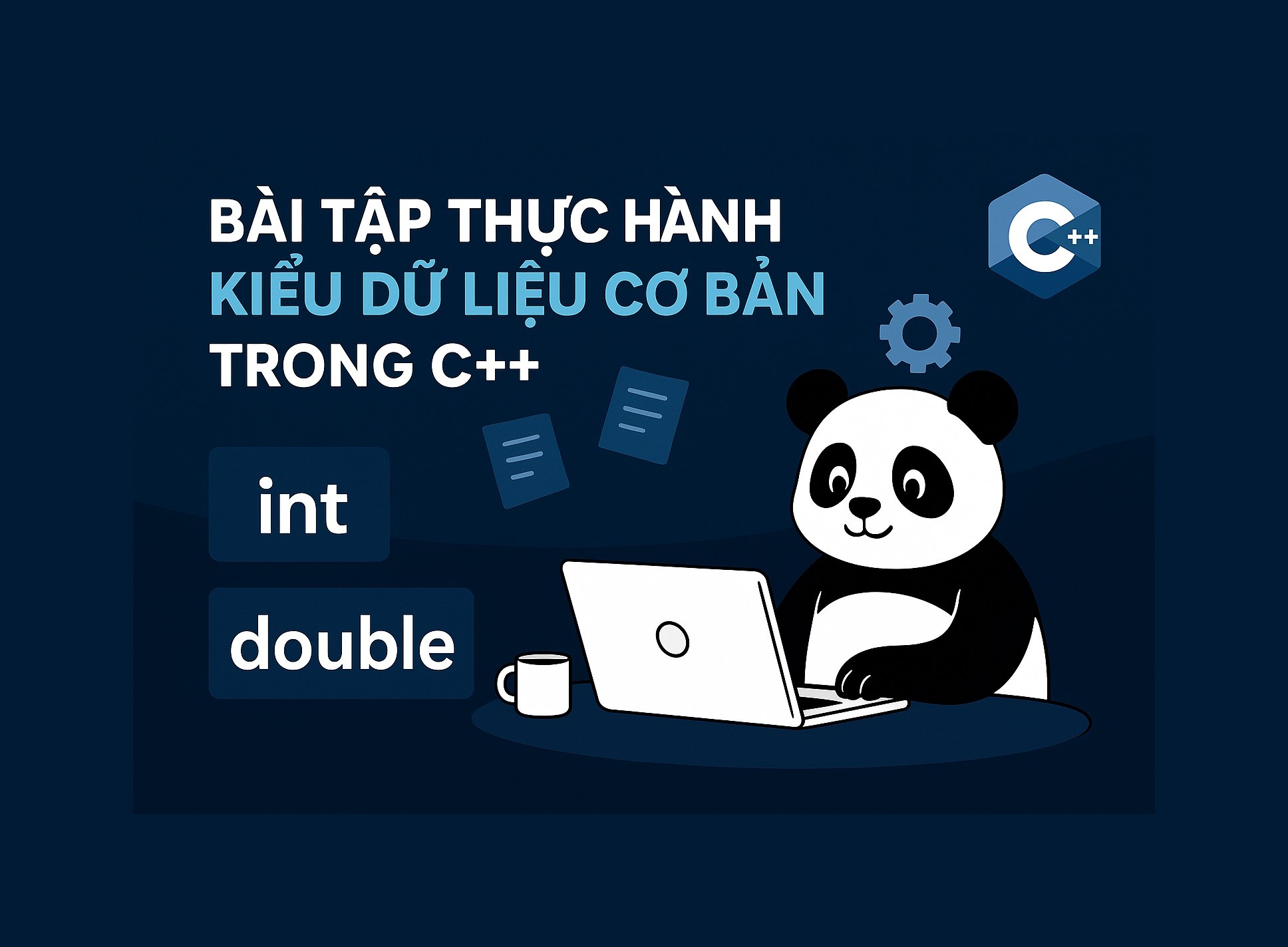 Bài 3.2: Bài tập thực hành kiểu dữ liệu cơ bản trong C++