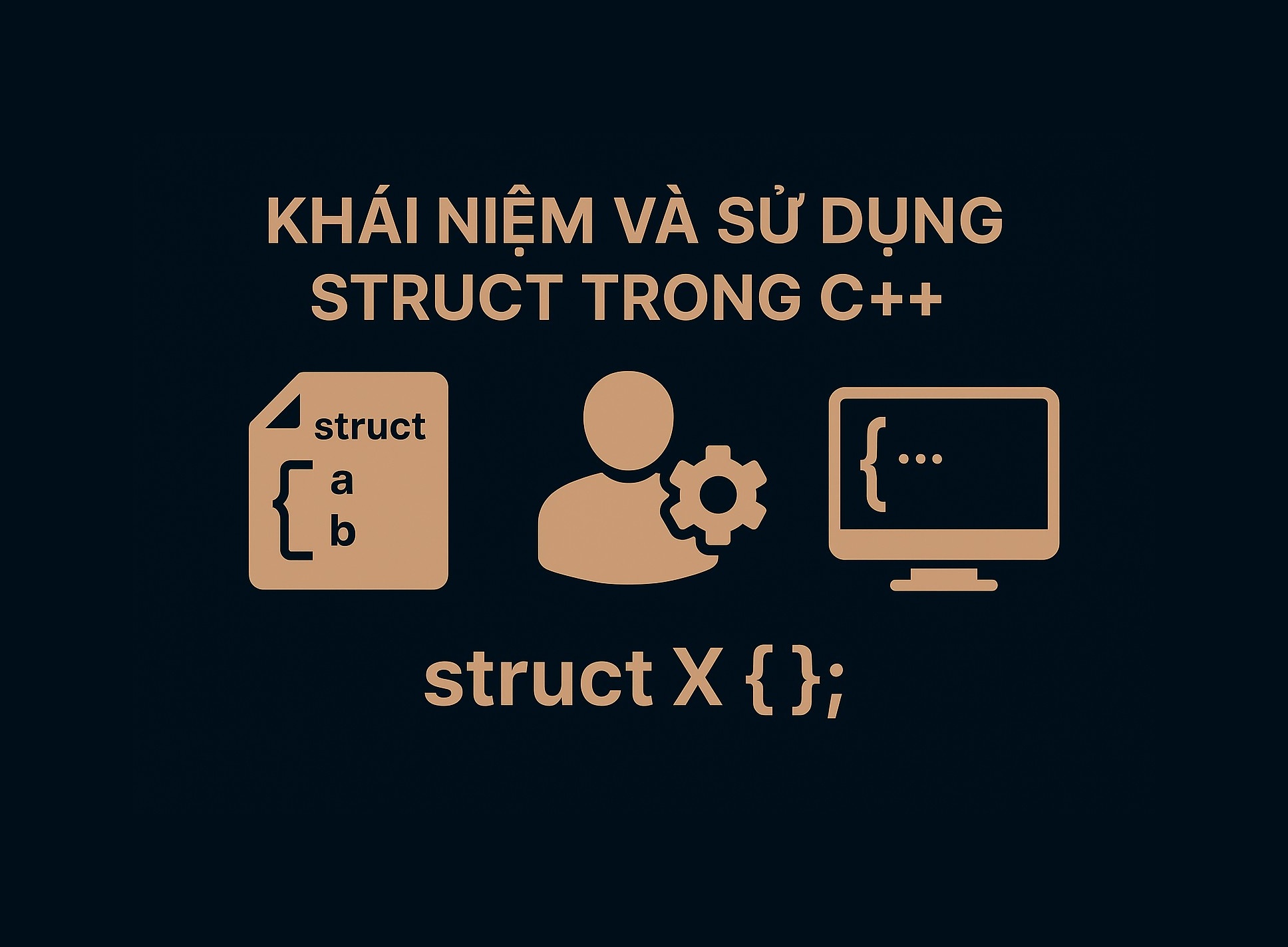 Bài 32.1: Khái niệm và sử dụng Struct trong C++