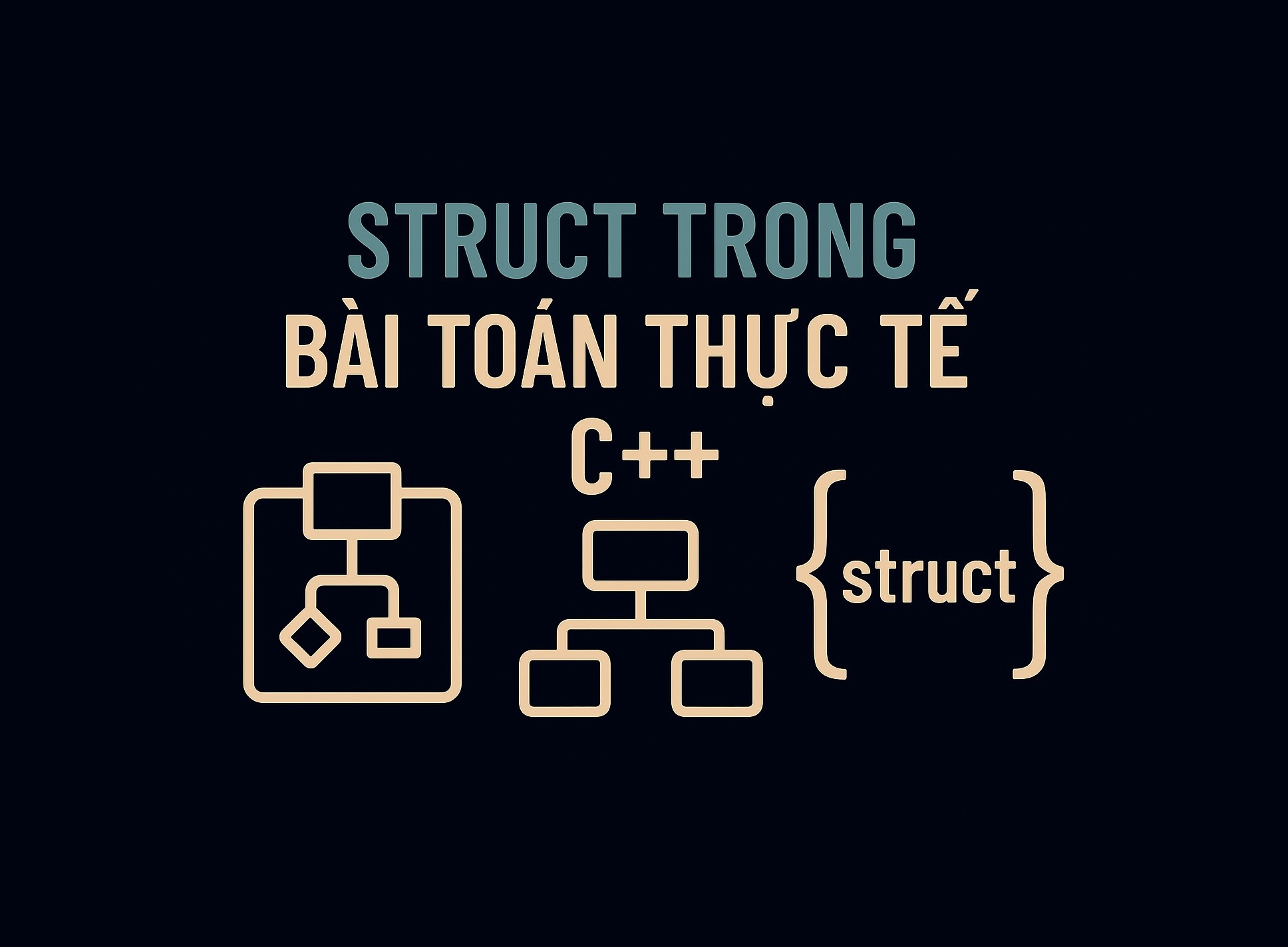 Bài 32.2: Struct trong bài toán thực tế trong C++