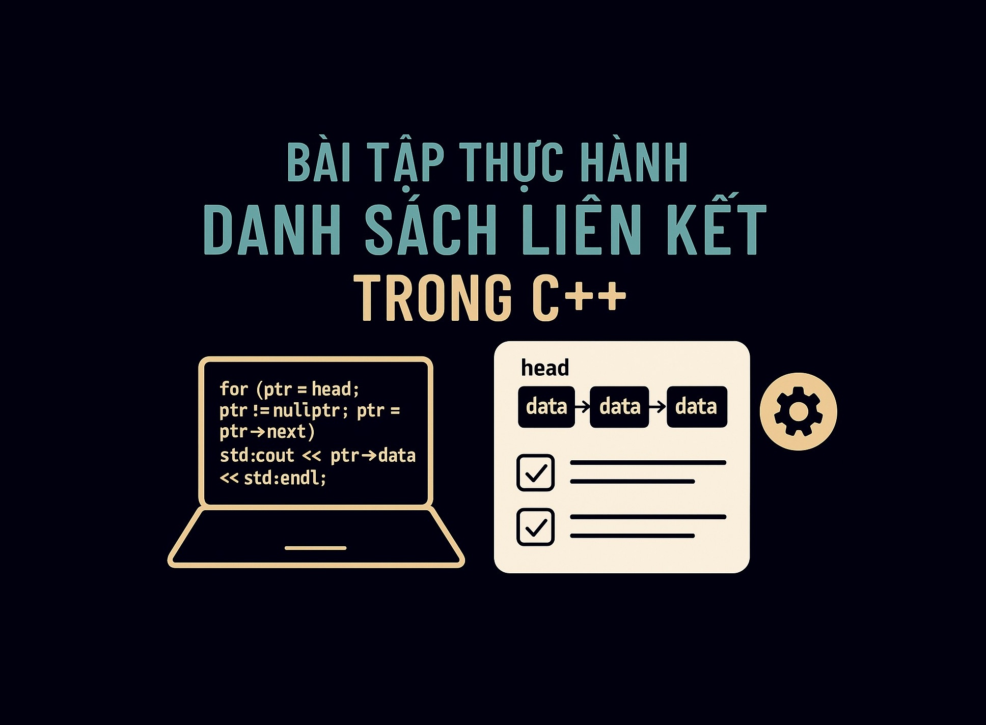 Bài 33.5: Bài tập thực hành danh sách liên kết trong C++