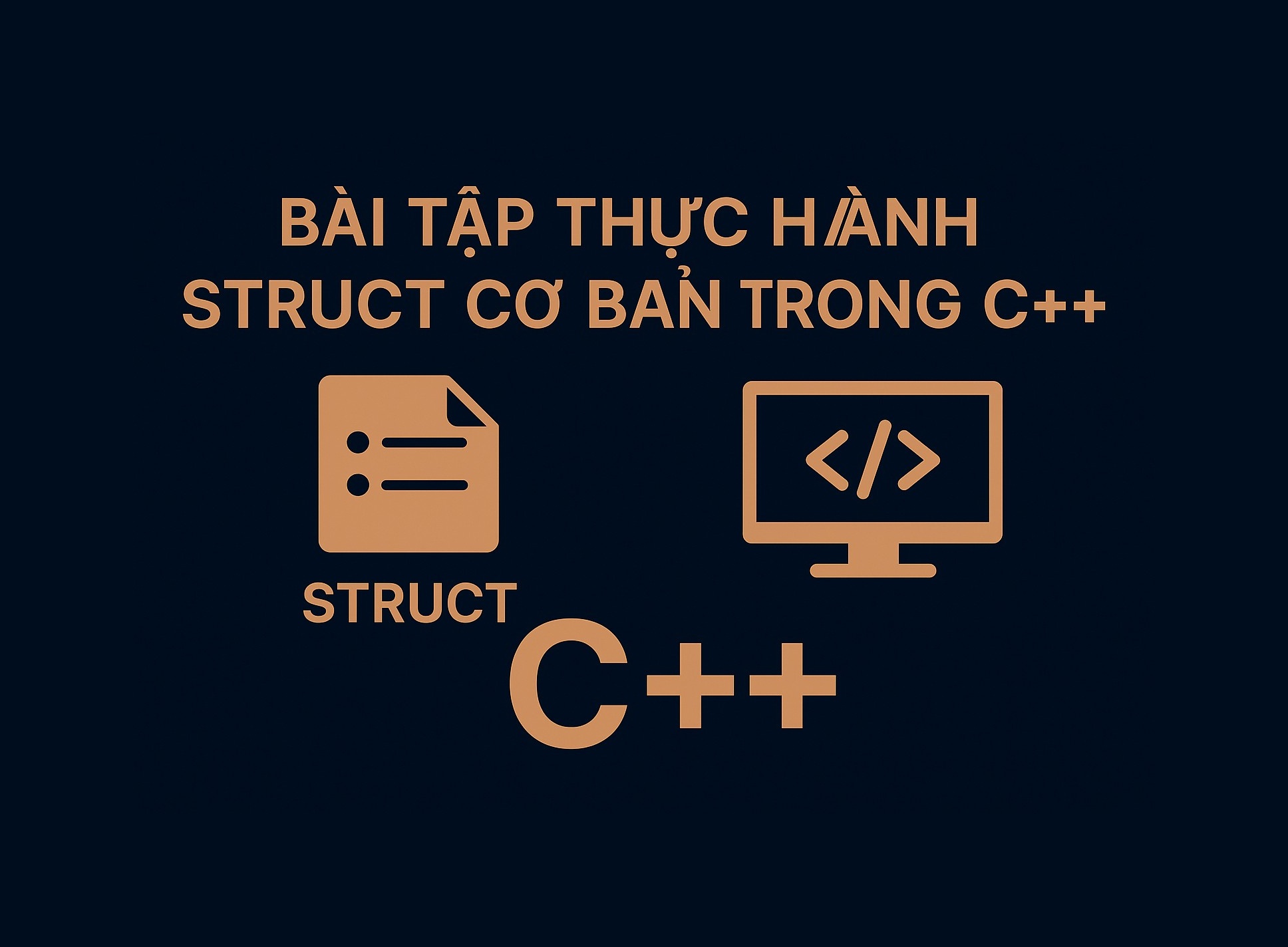 Bài 34.1: Bài tập thực hành Struct cơ bản trong C++