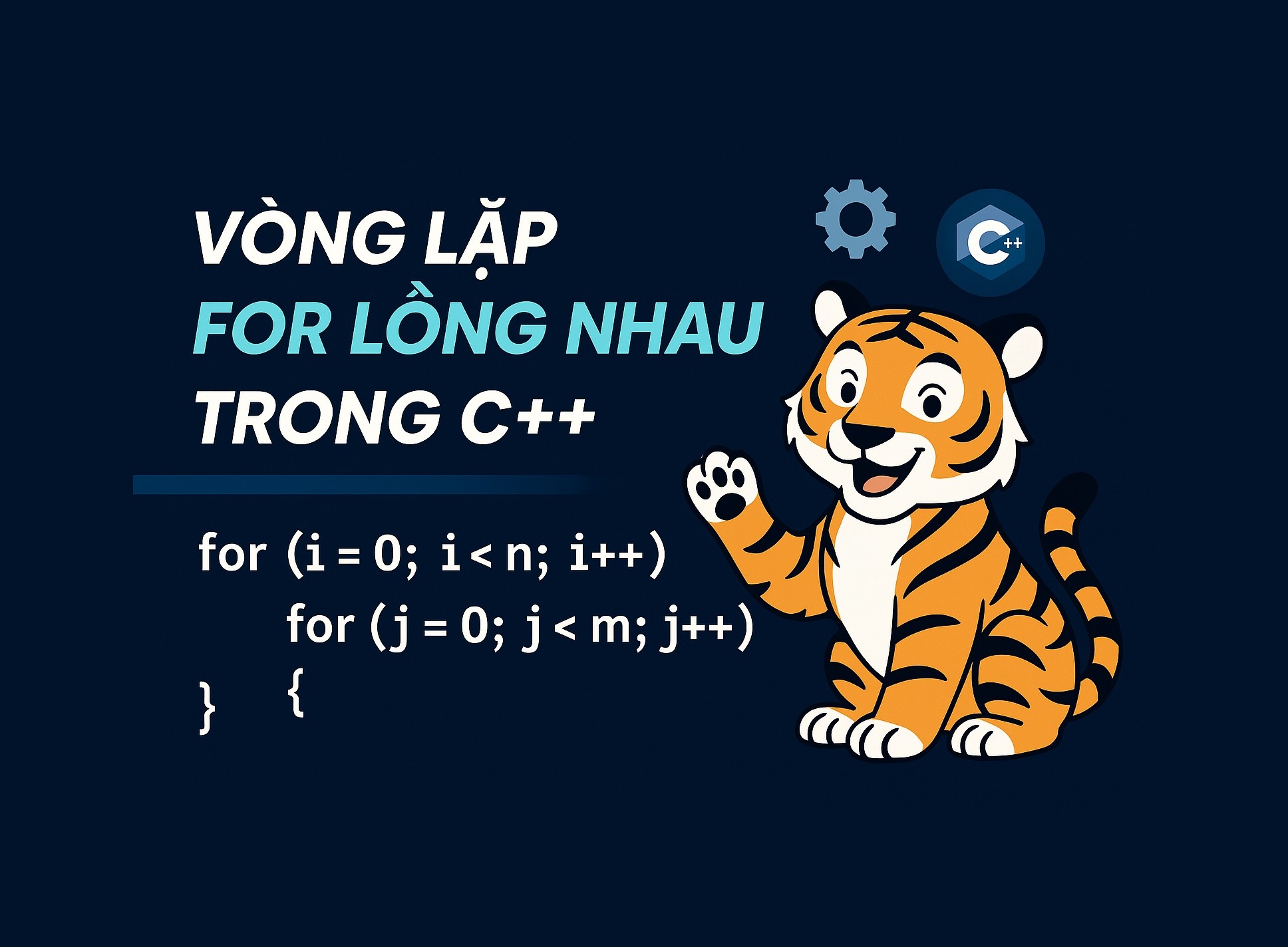 Bài 6.1: Vòng lặp for lồng nhau trong C++