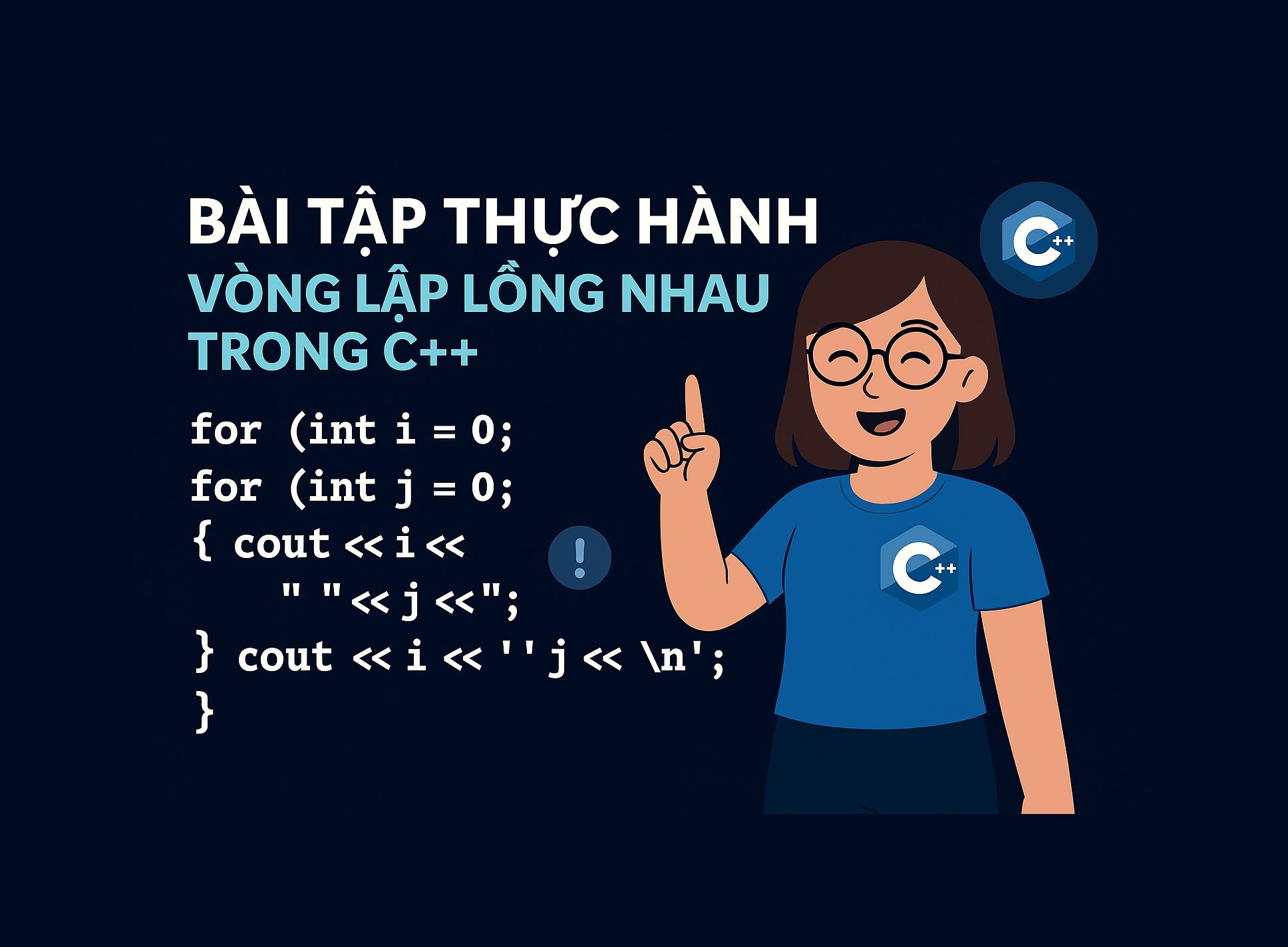 Bài 6.5: Bài tập thực hành vòng lặp lồng nhau trong C++