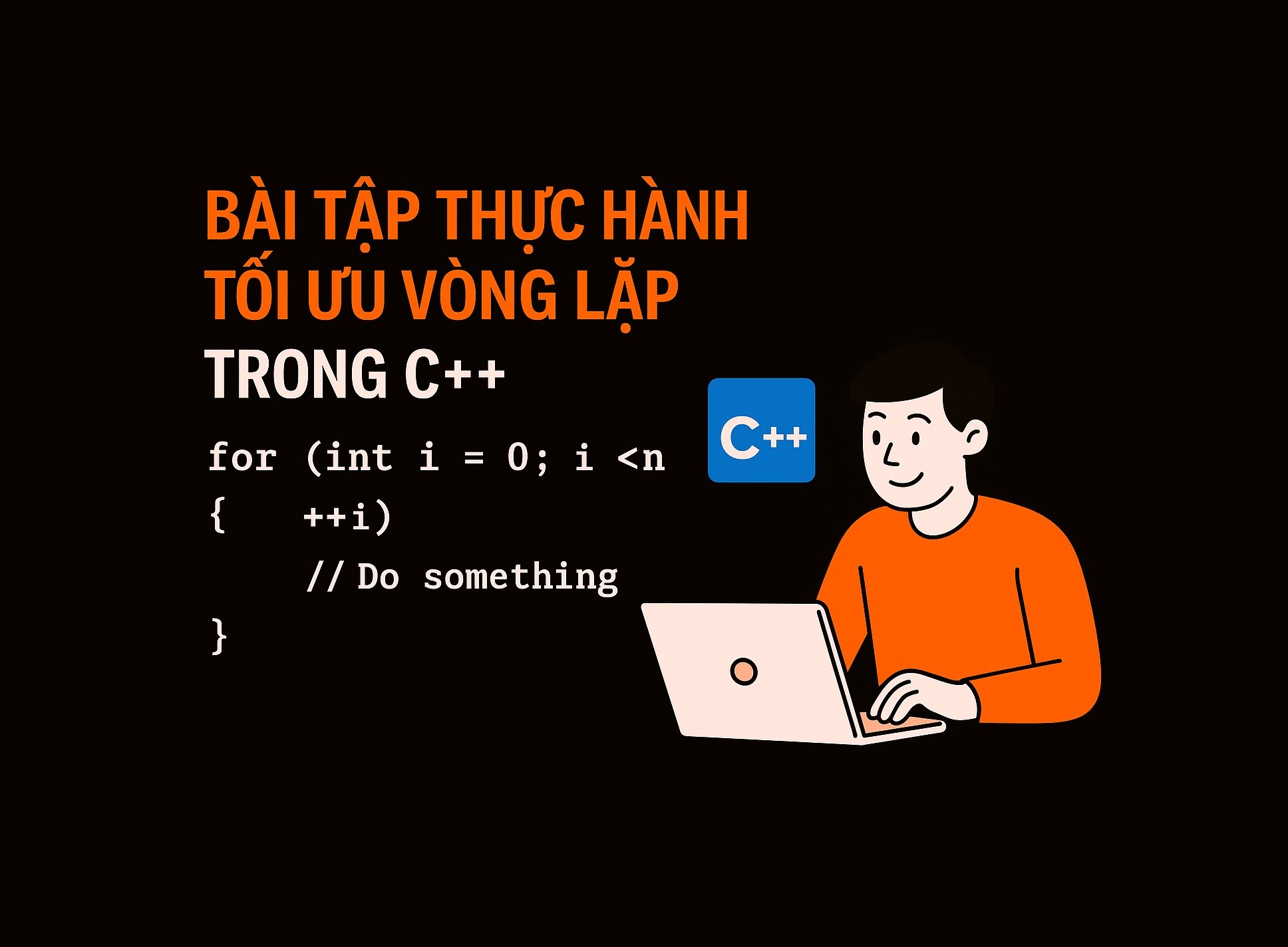 Bài 7.4: Bài tập thực hành tối ưu vòng lặp trong C++