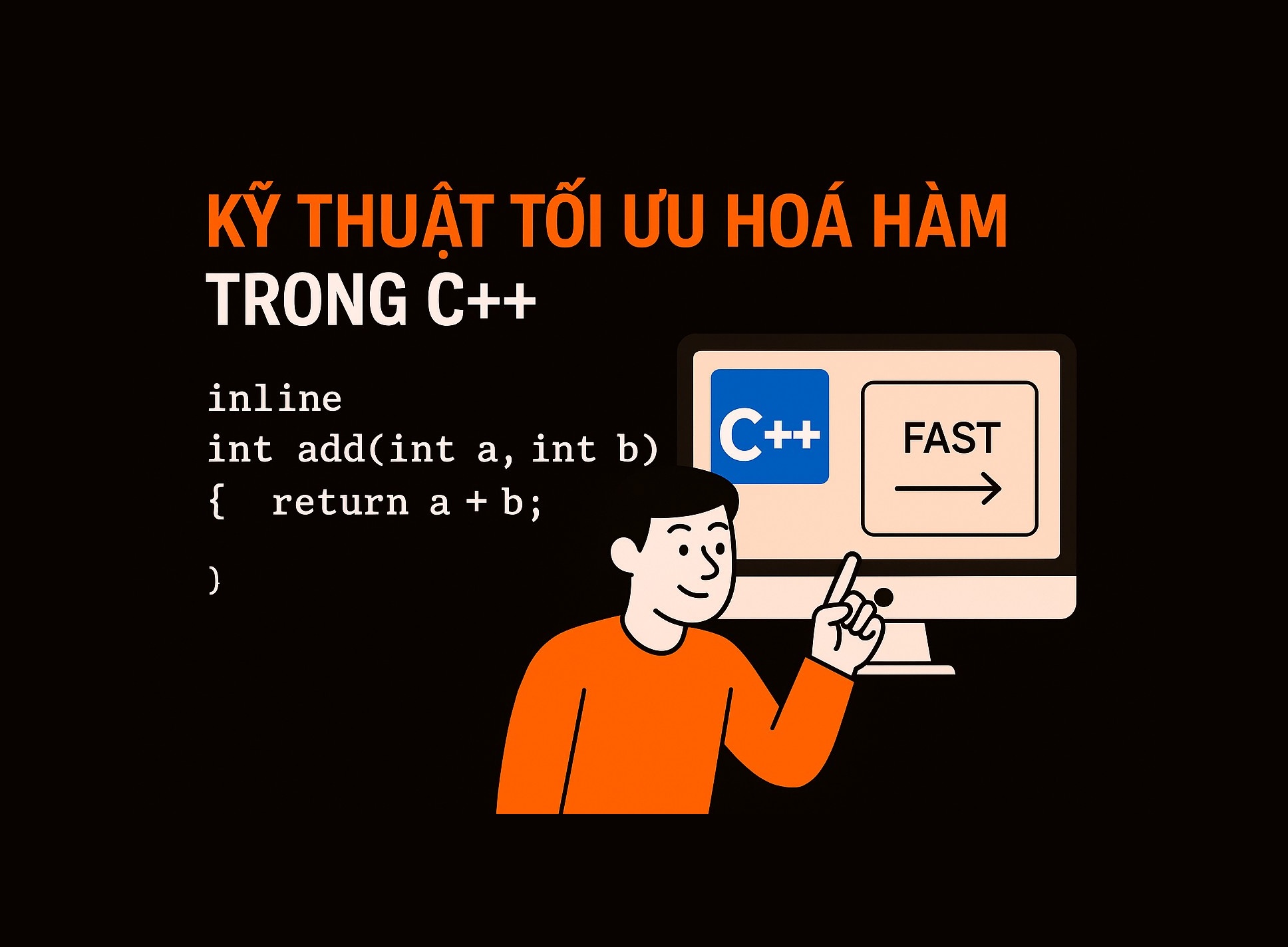 Bài 8.4: Kỹ thuật tối ưu hóa hàm trong C++