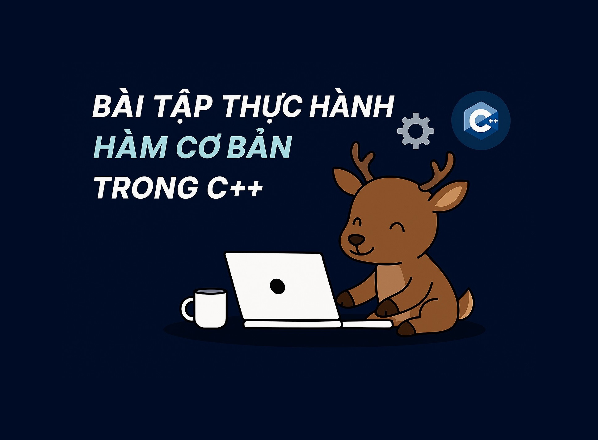 Bài 8.5: Bài tập thực hành hàm cơ bản trong C++