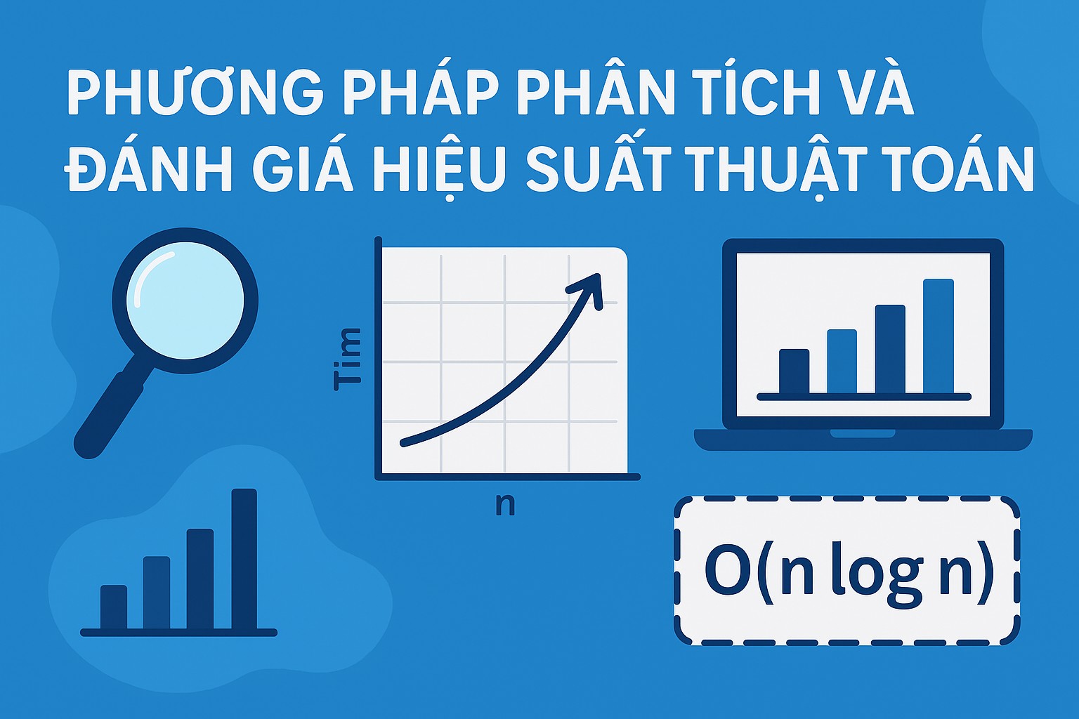 Bài 1.4. Phương pháp phân tích và đánh giá hiệu suất thuật toán