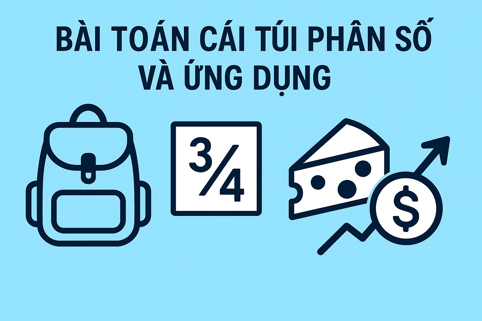 Bài 17.4. Bài toán cái túi phân số và ứng dụng