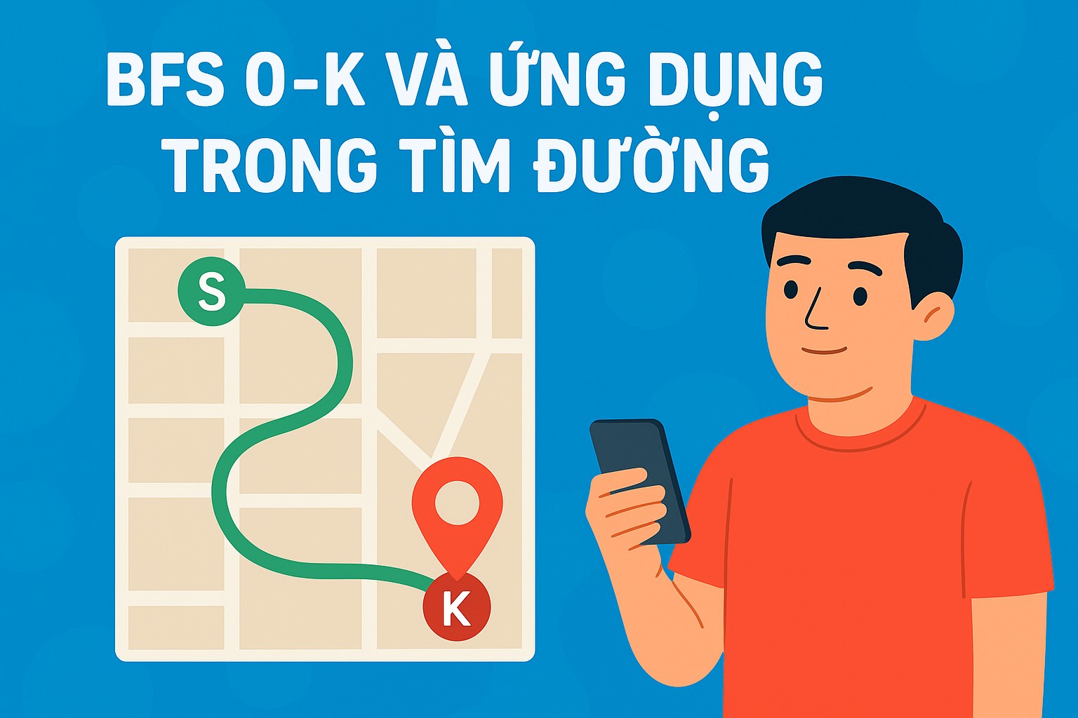 Bài 19.1. BFS 0-K và ứng dụng trong tìm đường