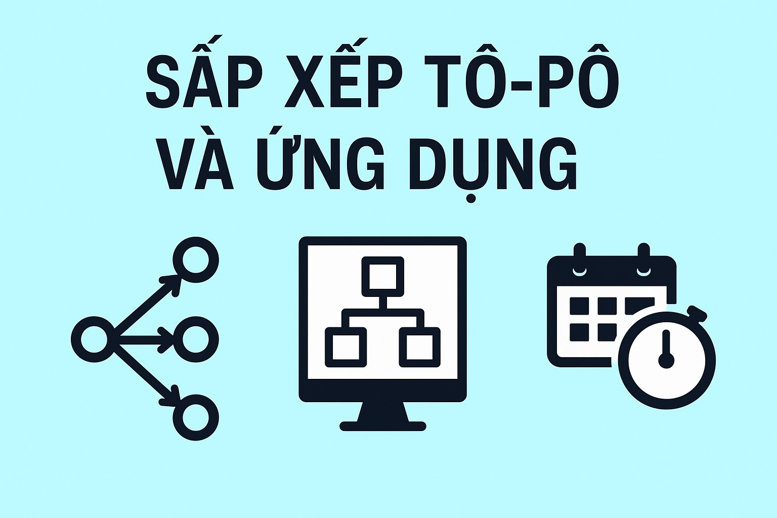 Bài 19.2: Sắp xếp tô-pô và ứng dụng