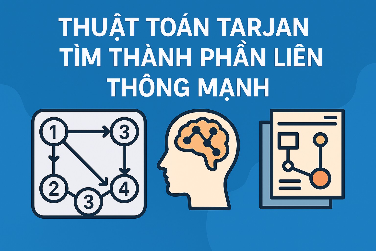 Bài 23.1. Thuật toán Tarjan tìm thành phần liên thông mạnh