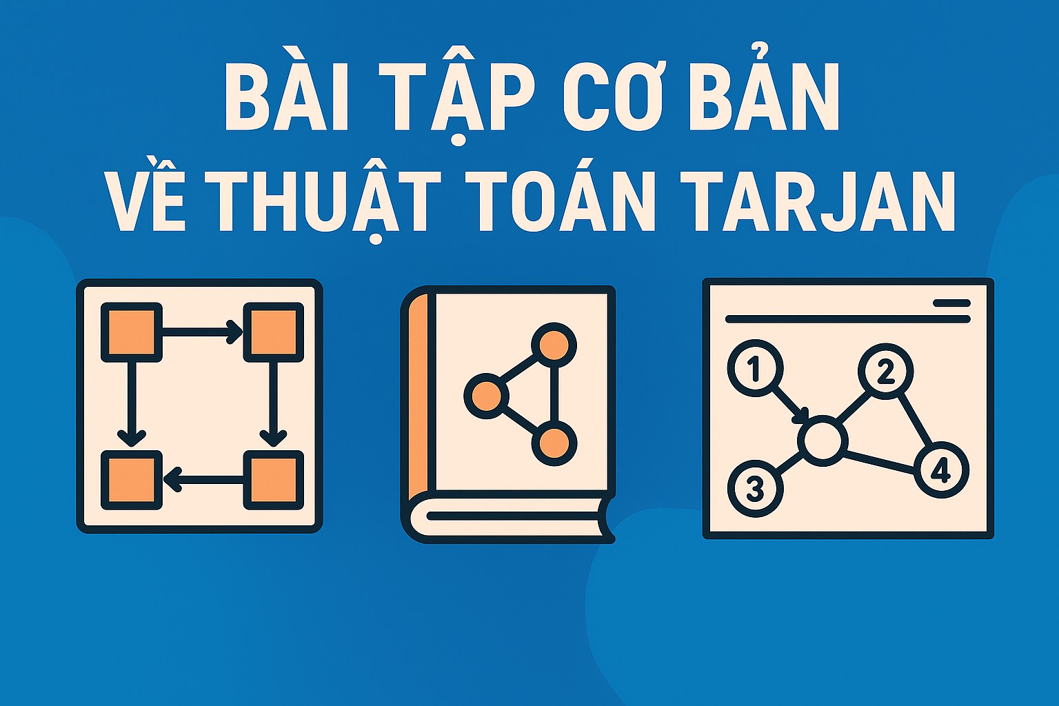 Bài 23.5. Bài tập cơ bản về thuật toán Tarjan