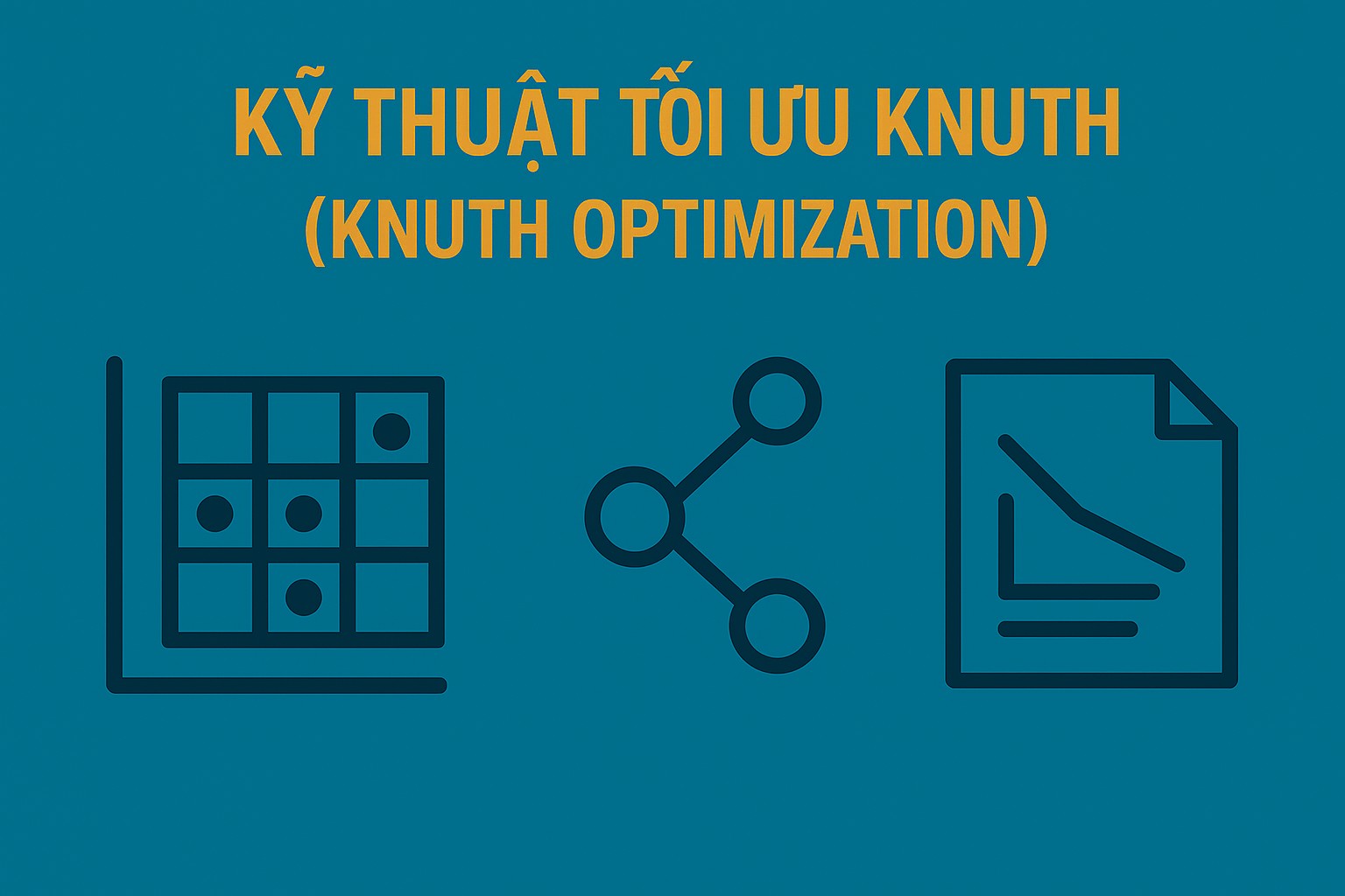 Bài 29.3. Kỹ thuật Knuth Optimization