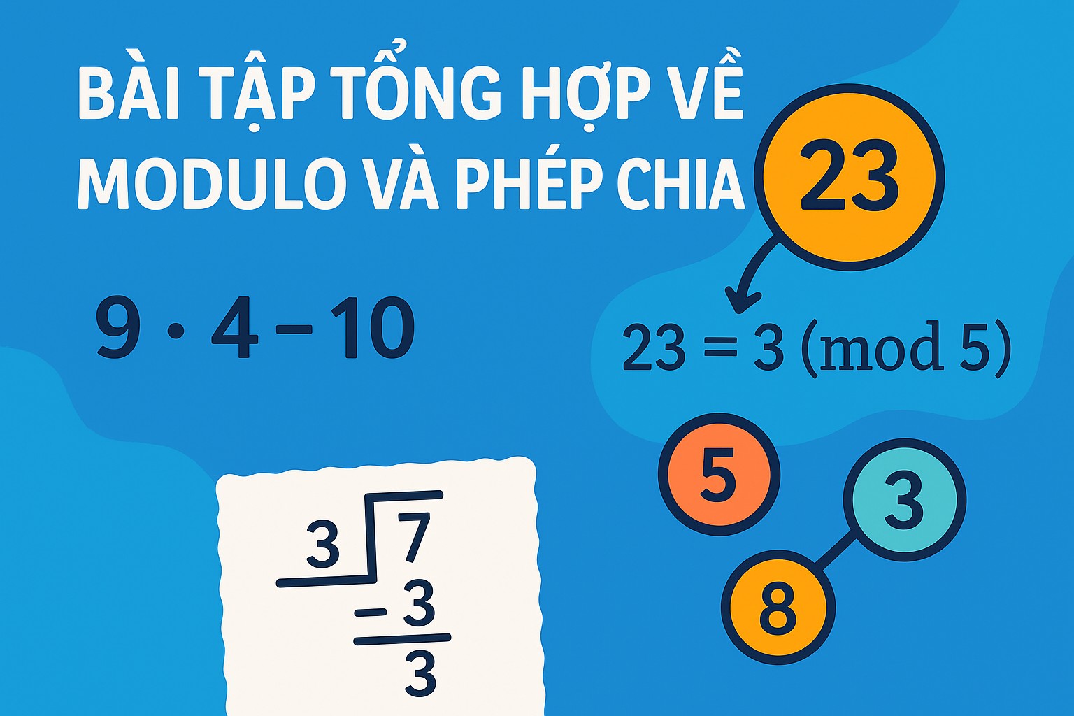 Bài 4.5. Bài tập tổng hợp về modulo và phép chia
