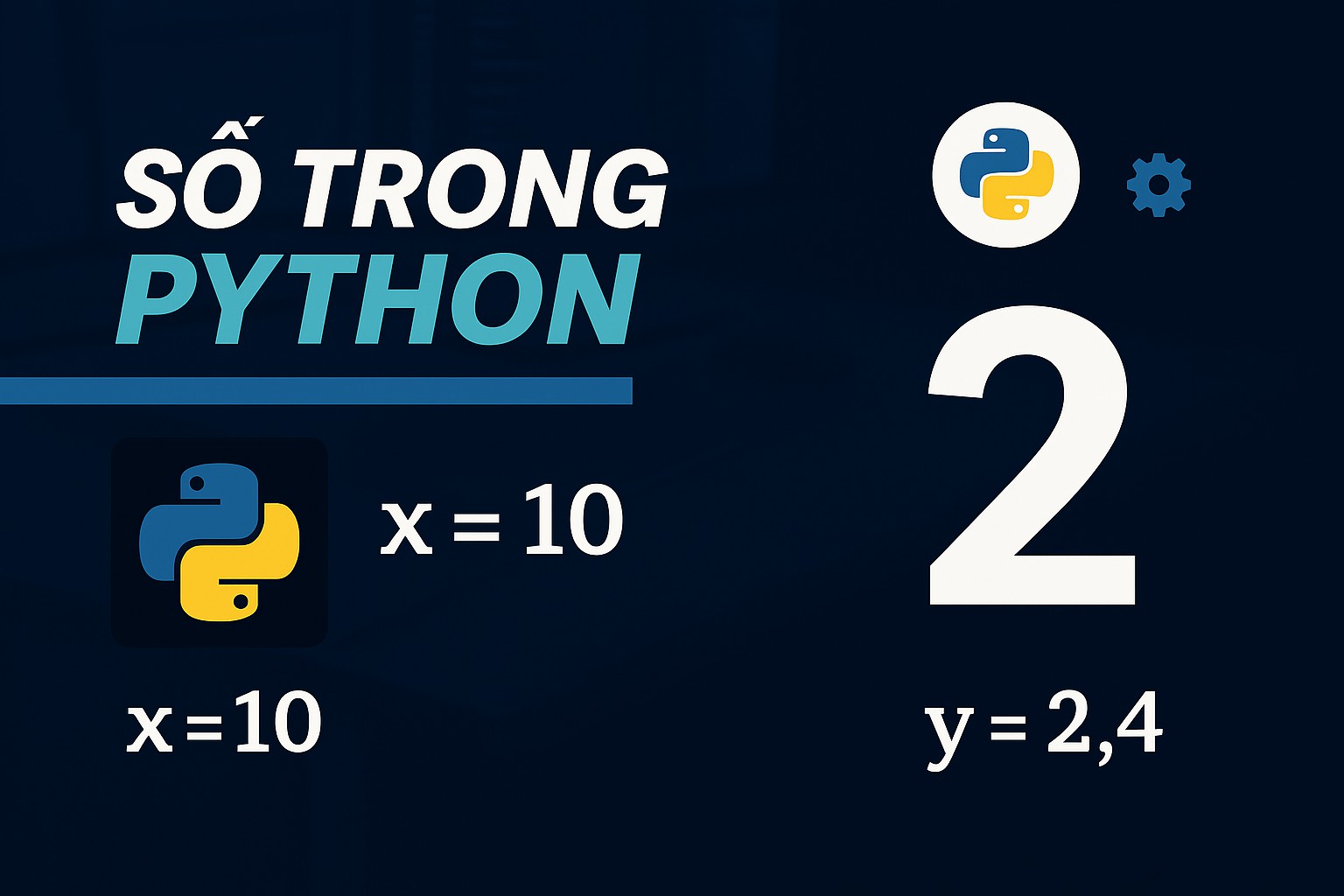 Bài 1.8. Số trong Python