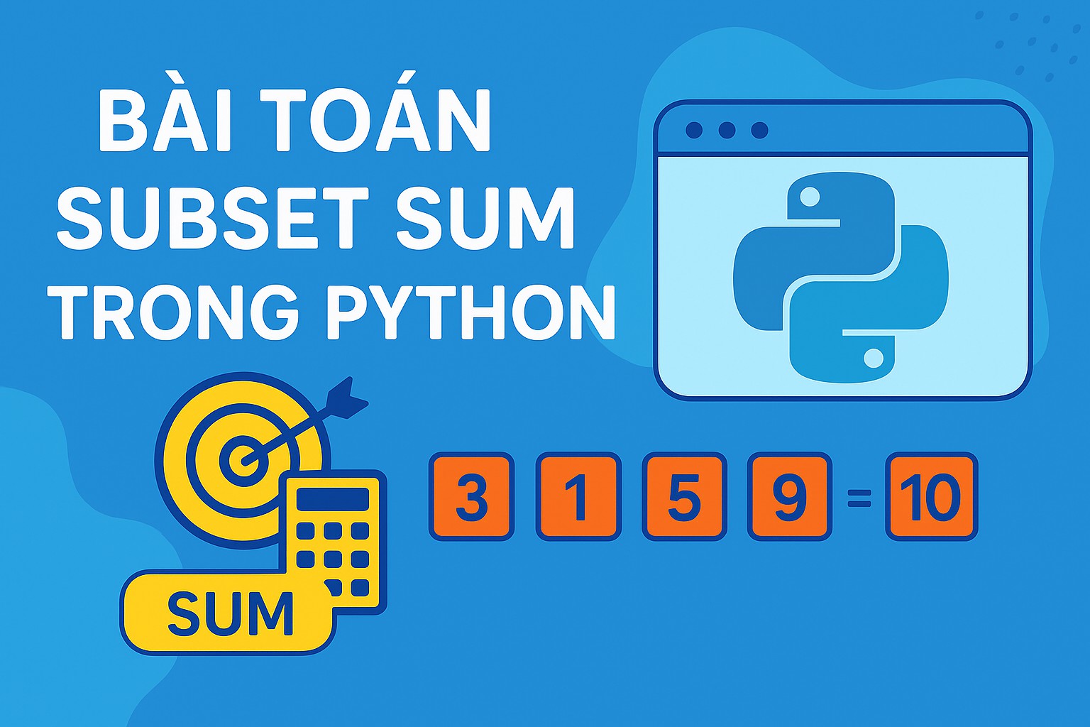 Bài 11.2 - Bài toán Subset Sum trong Python