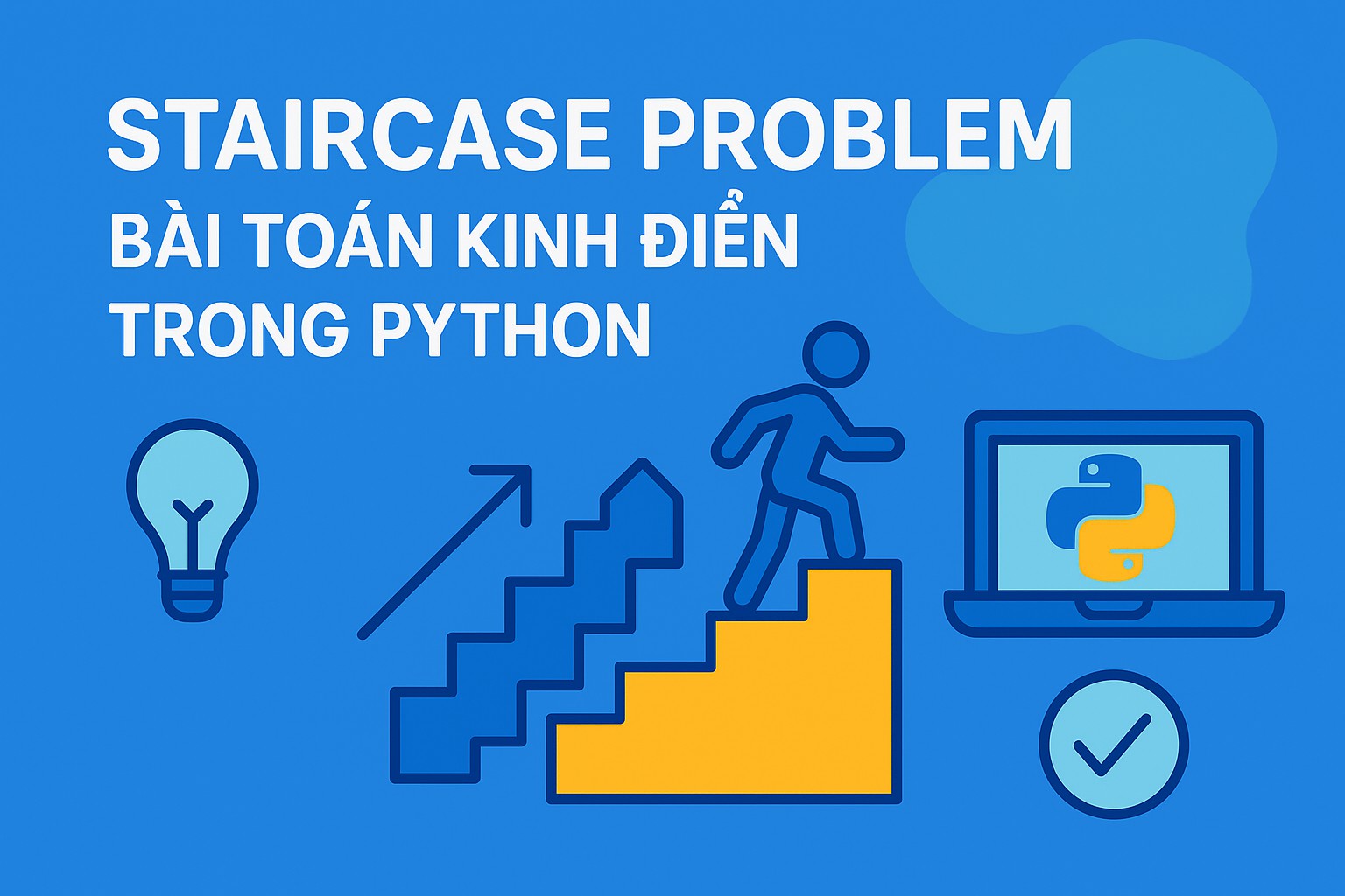 Bài 11.3 - Staircase problem - bài toán kinh điển