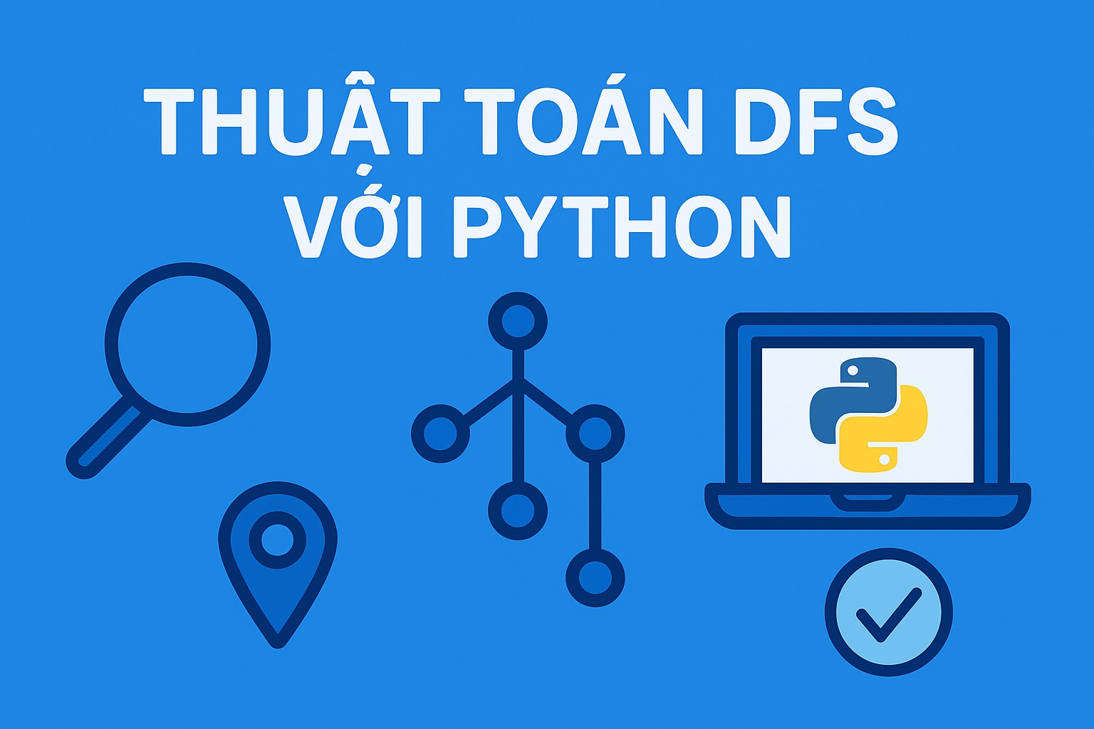 Bài 12.2 - Thuật toán DFS với Python trong Python
