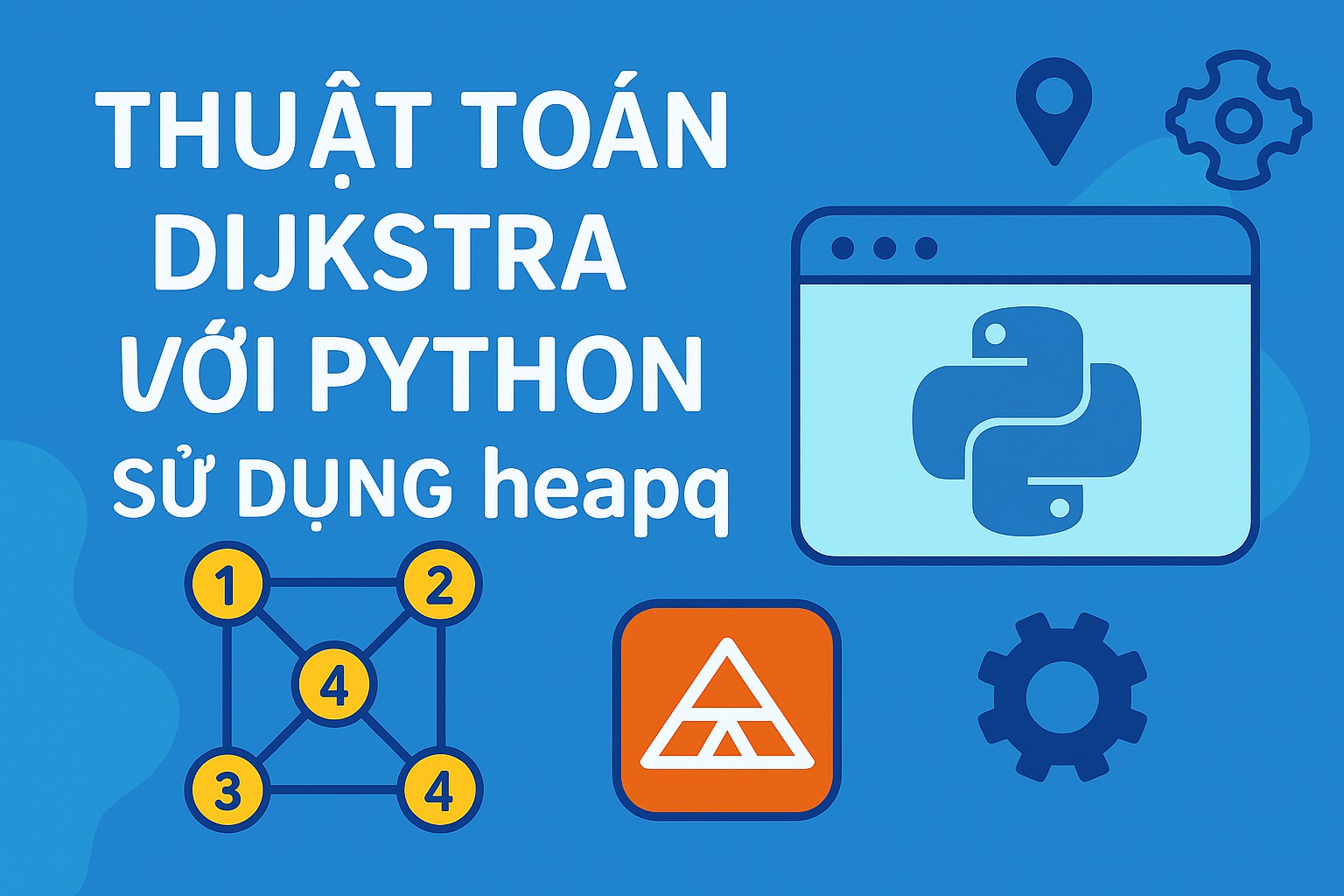 Bài 13.1 - Thuật toán Dijkstra với Python sử dụng heapq