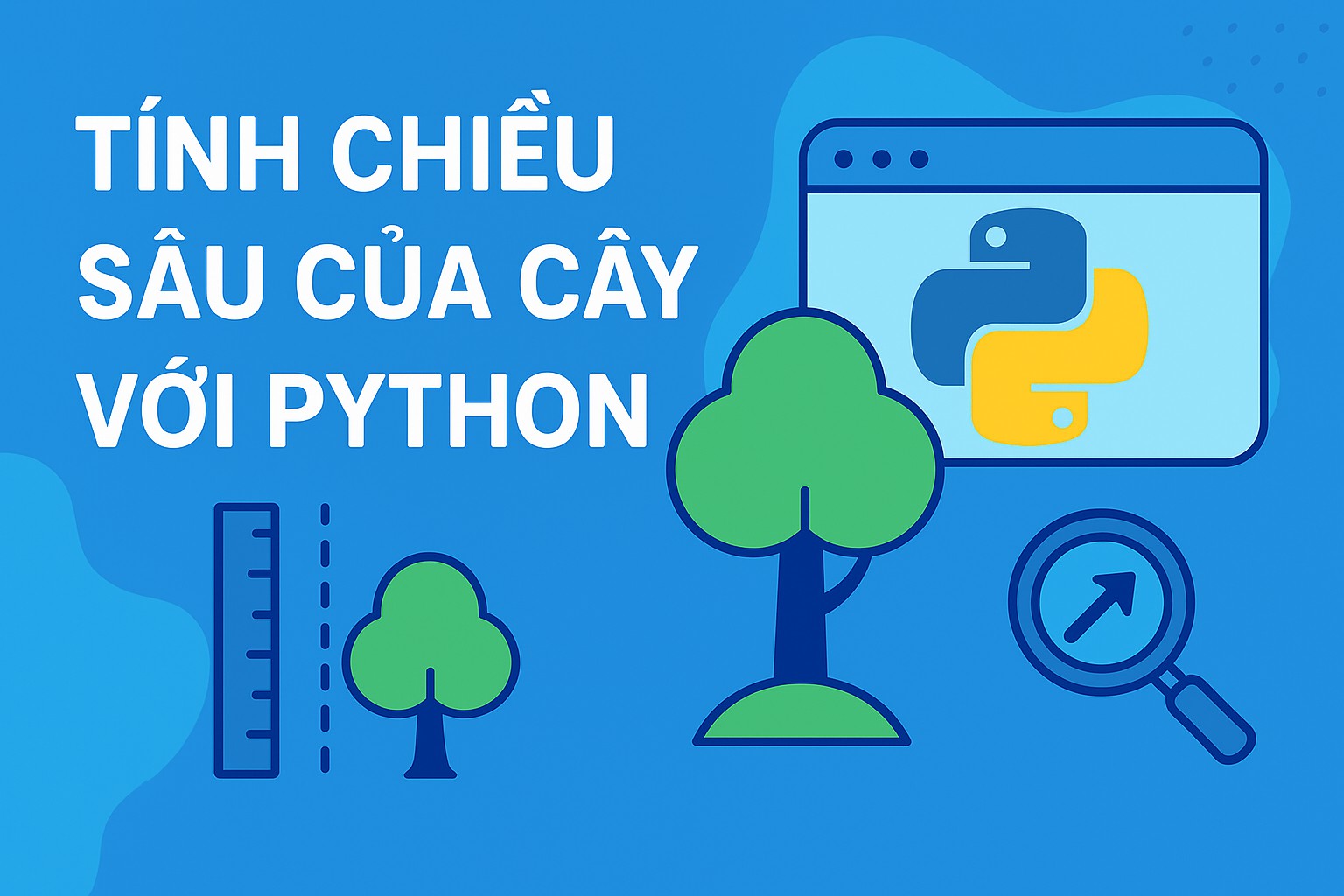 Bài 14.3 - Tính chiều sâu của cây với Python