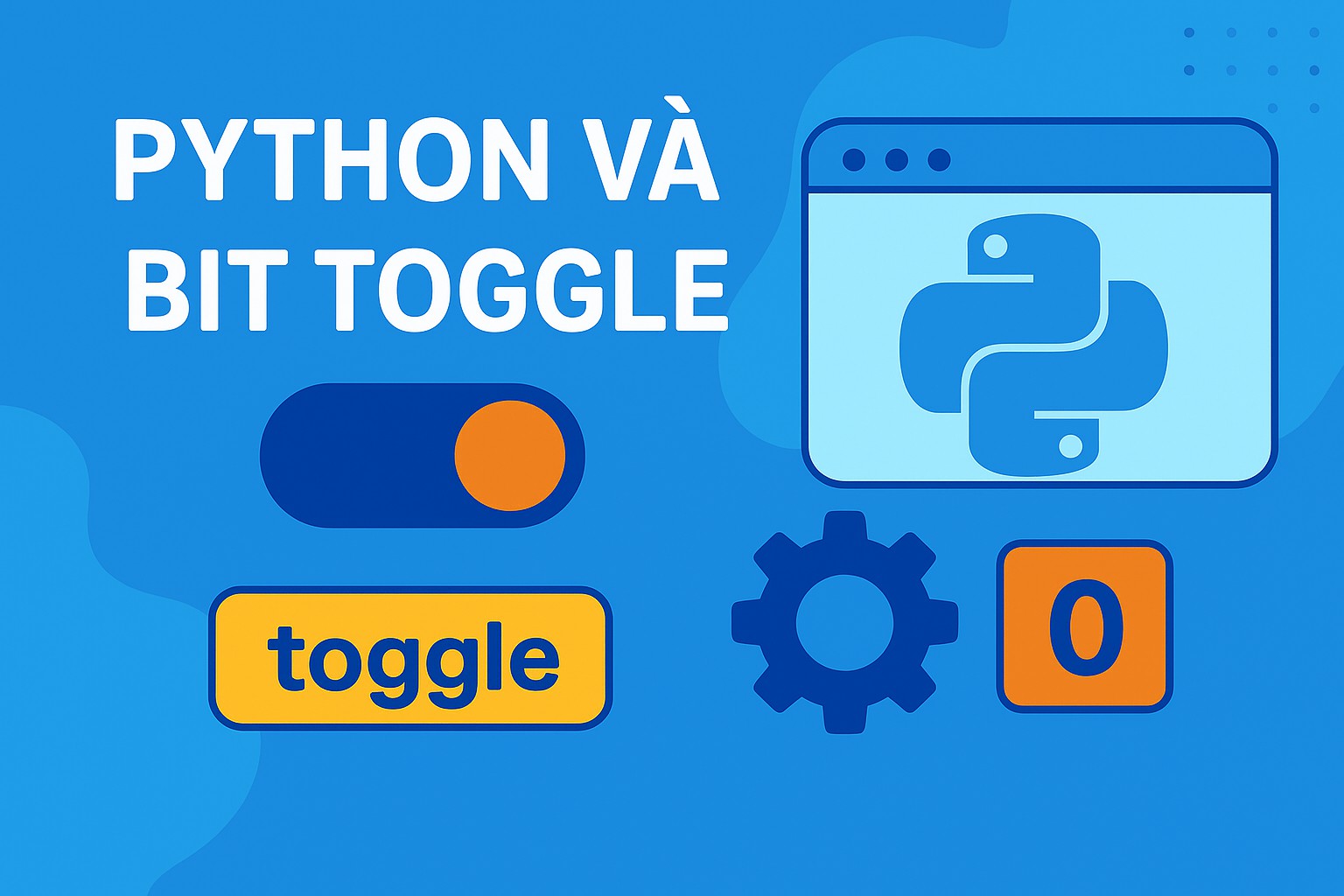 Bài 15.3. Python và bit toggle