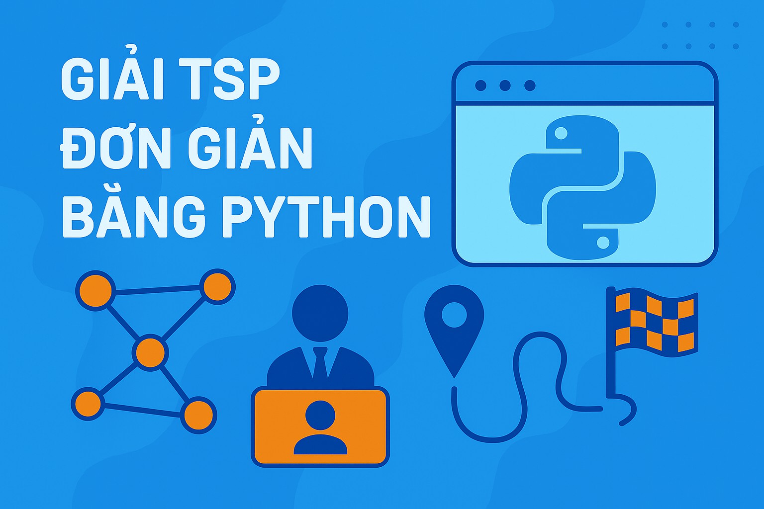 Bài 15.5 - Giải TSP đơn giản bằng Python