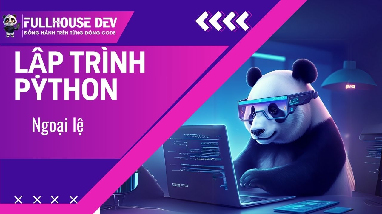 Bài 18.4. Ngoại lệ trong Python