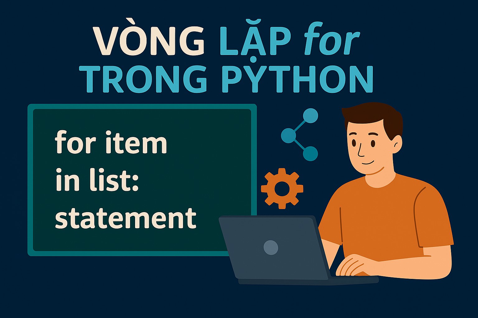 Bài 2.7. Vòng lặp for trong Python