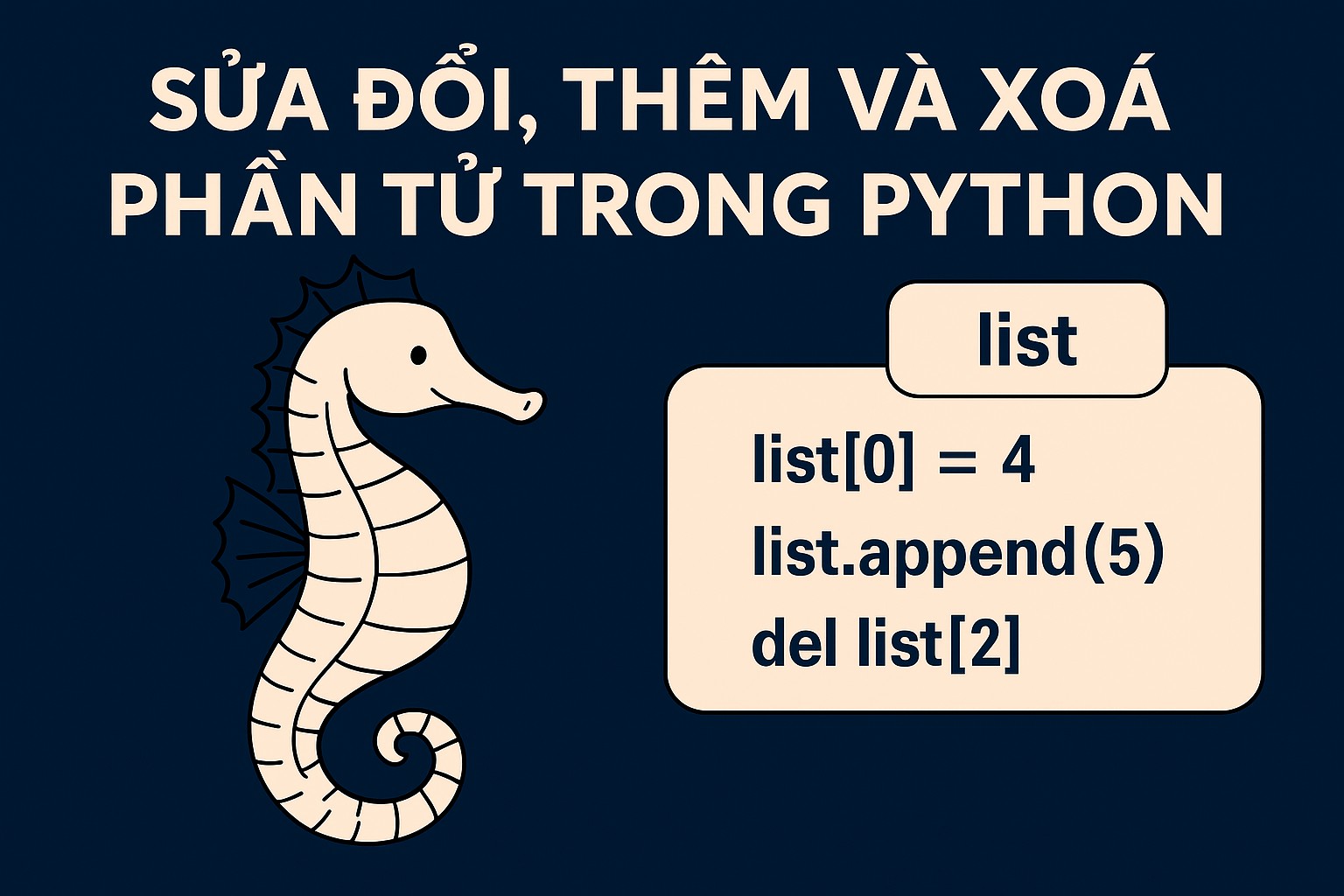 Bài 3.5. Sửa đổi, thêm và xóa phần tử trong Python