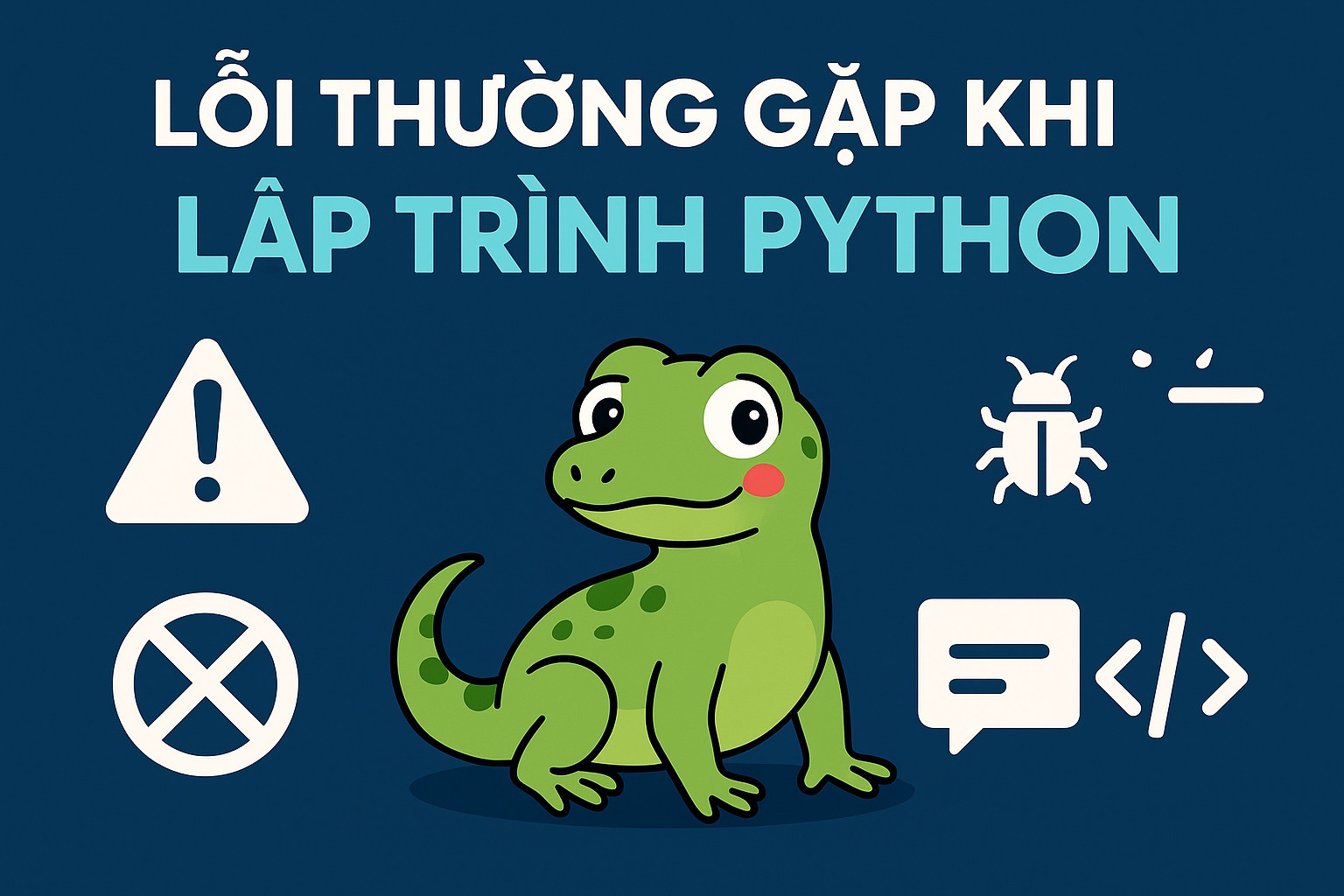 Bài 4.1. Lỗi thường gặp khi lập trình Python