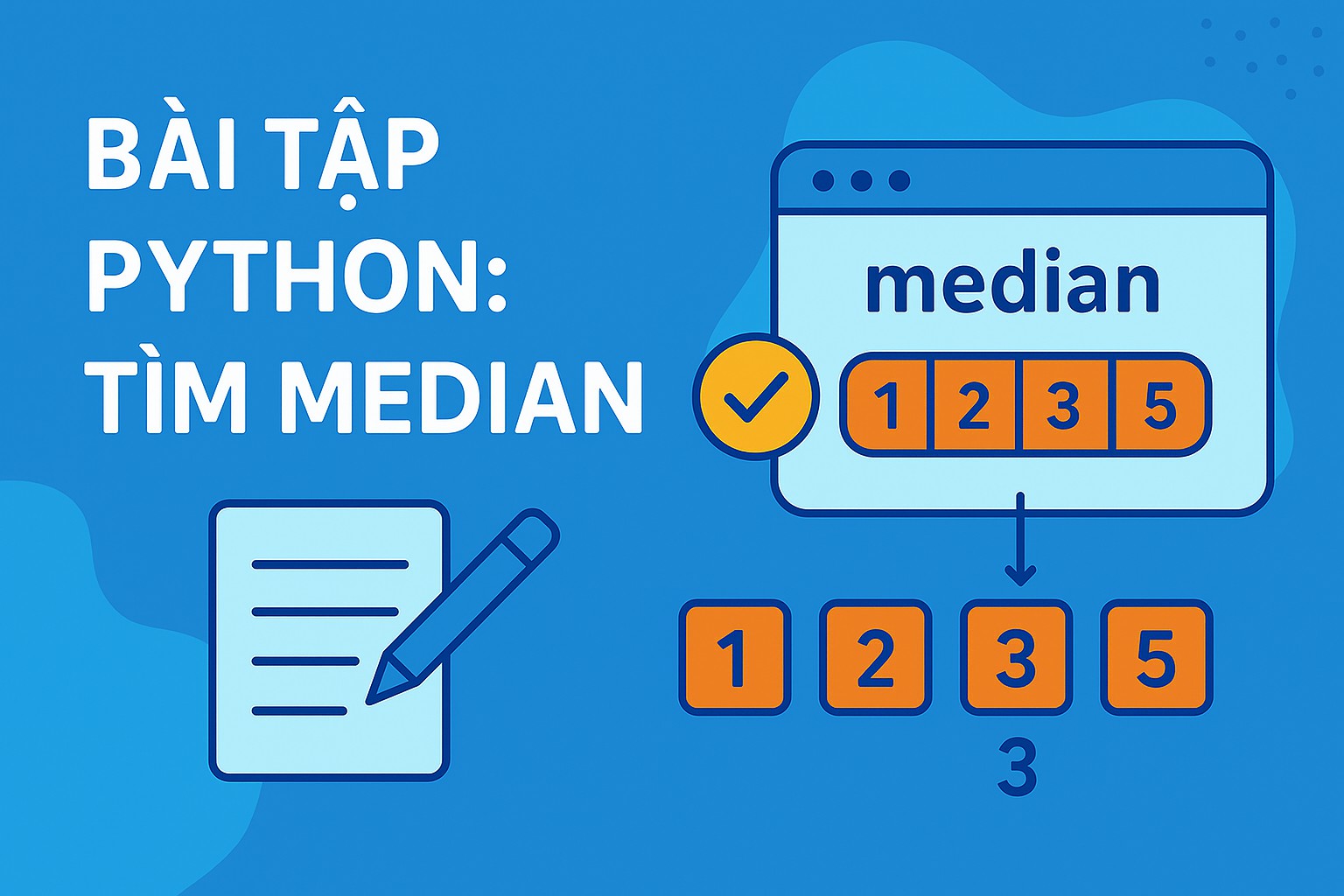 Bài 6.5. Bài tập Python: tìm median