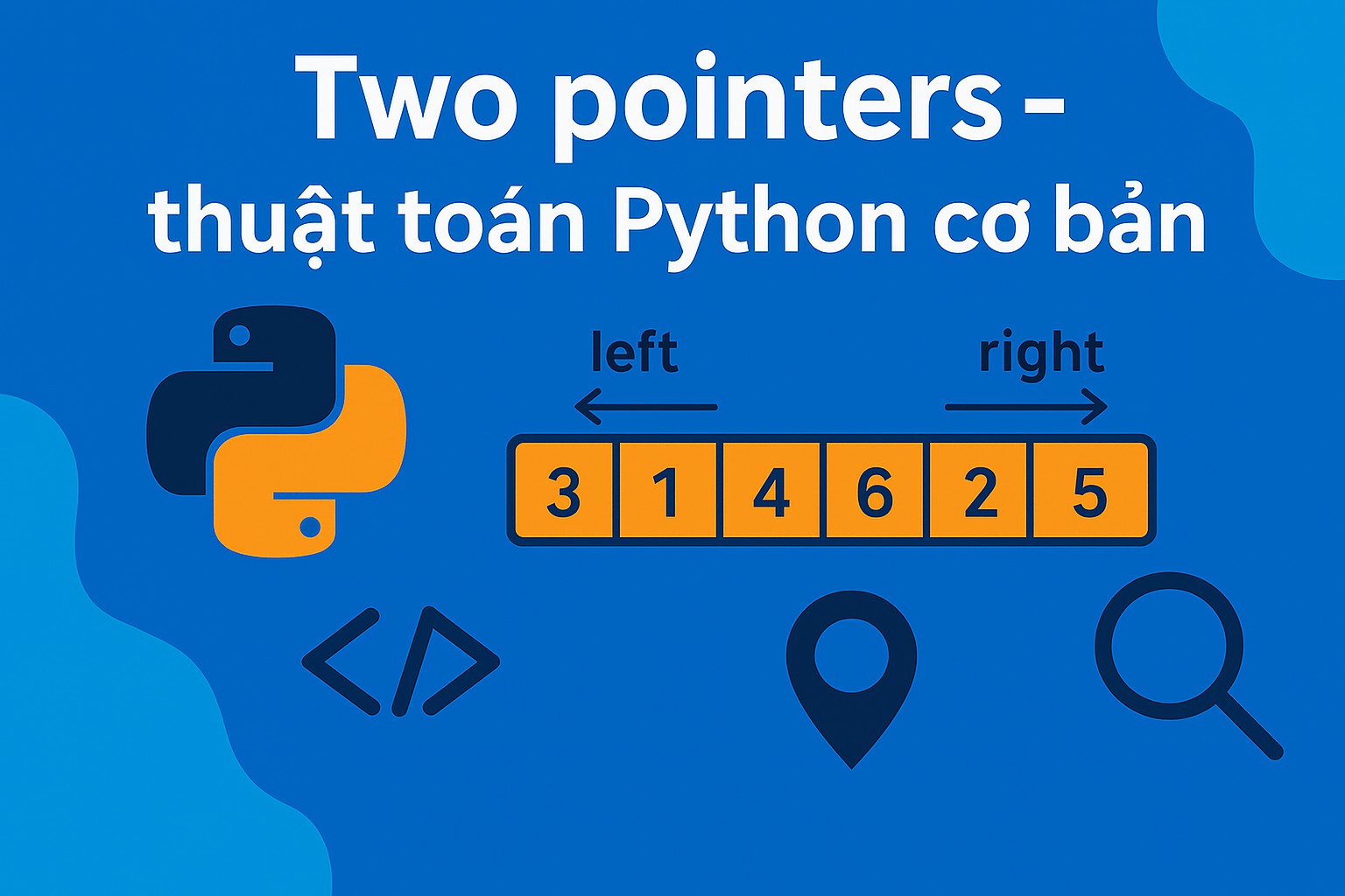 Bài 7.2 - Two pointers - thuật toán Python cơ bản