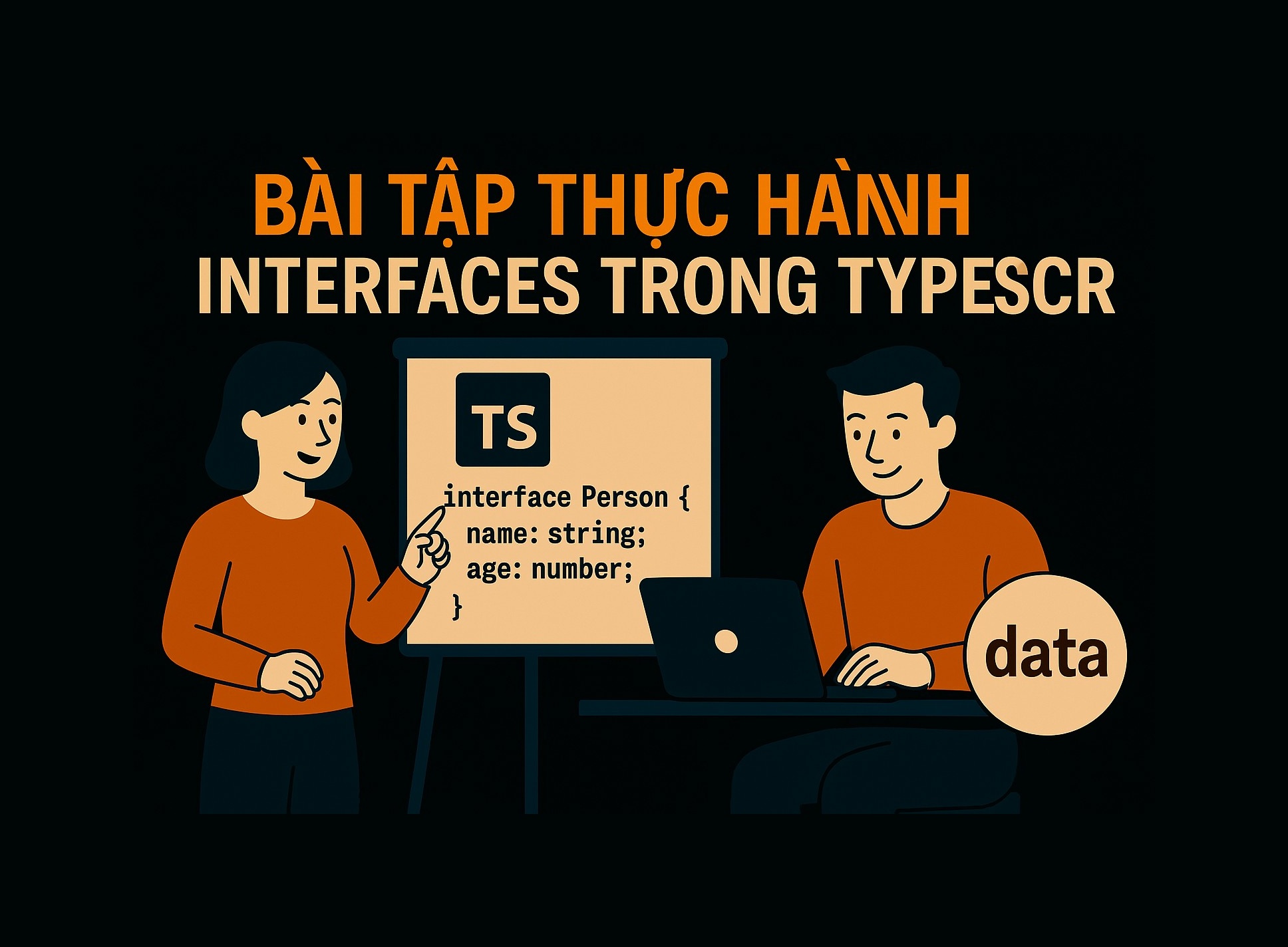 Bài 11.1: Interfaces trong TypeScript