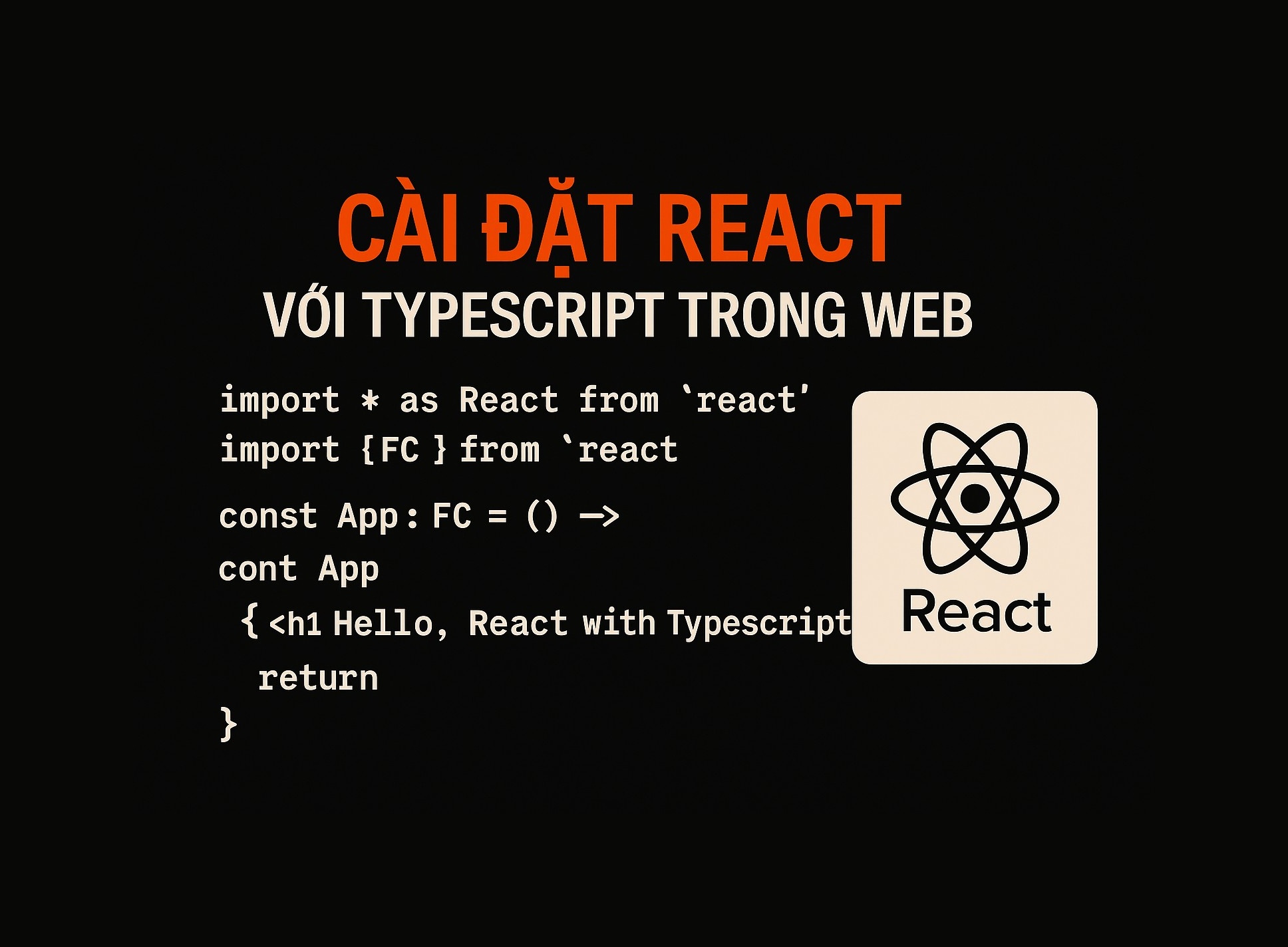 Bài 15.1: Cài đặt React với TypeScript