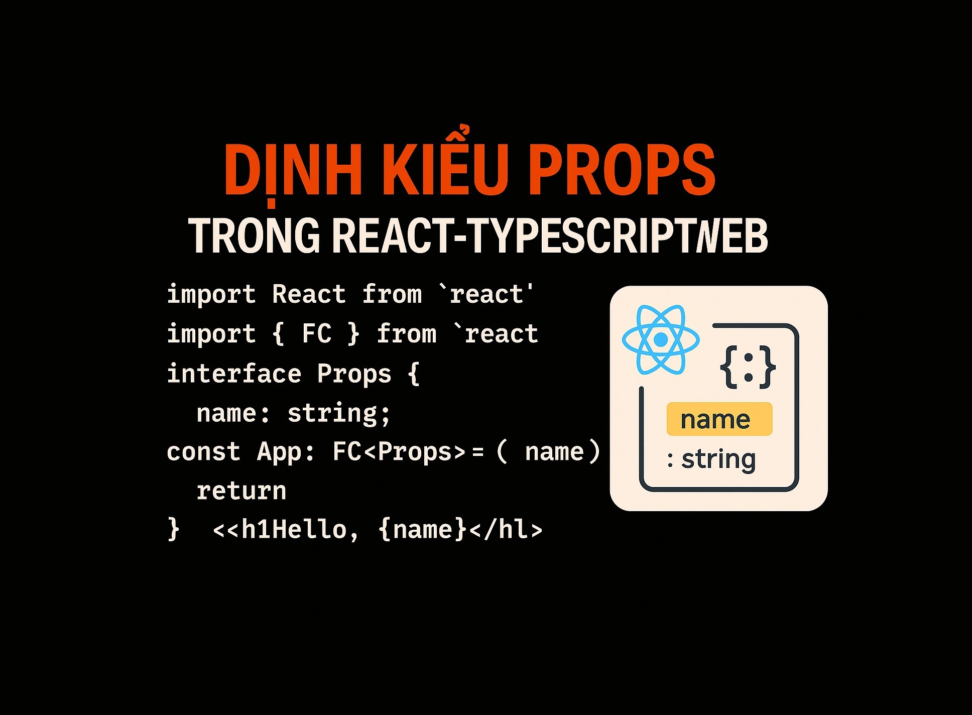 Bài 15.3: Typing props trong React-TypeScript