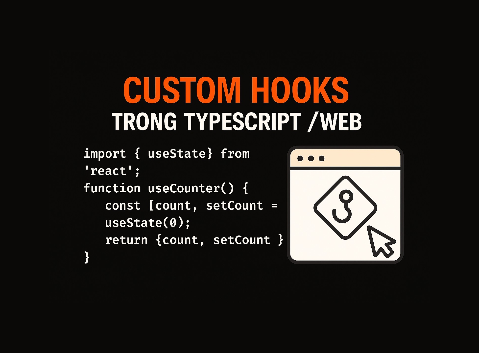 Bài 16.3: Custom hooks trong TypeScript