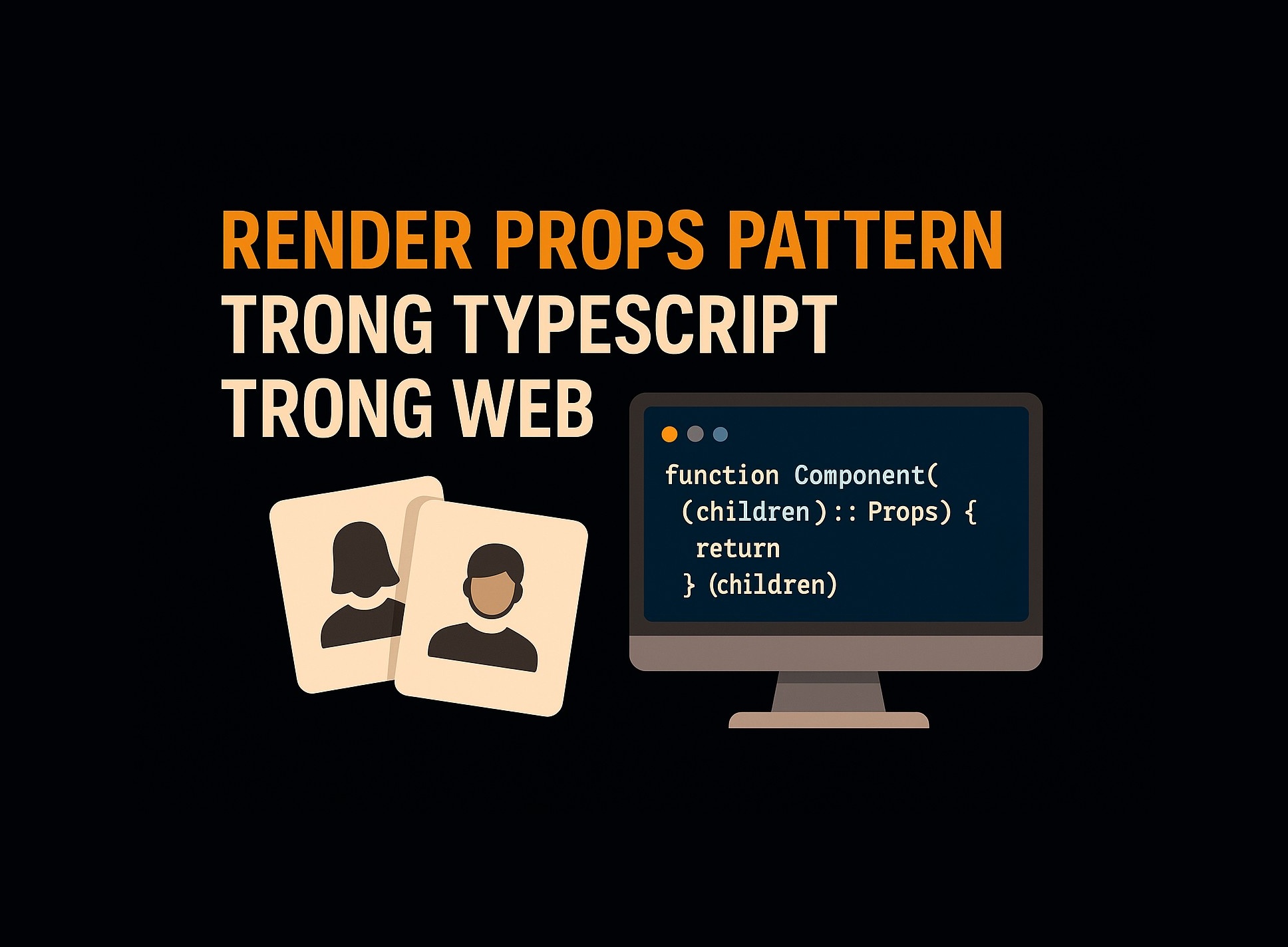 Bài 18.4: Render props pattern trong TypeScript