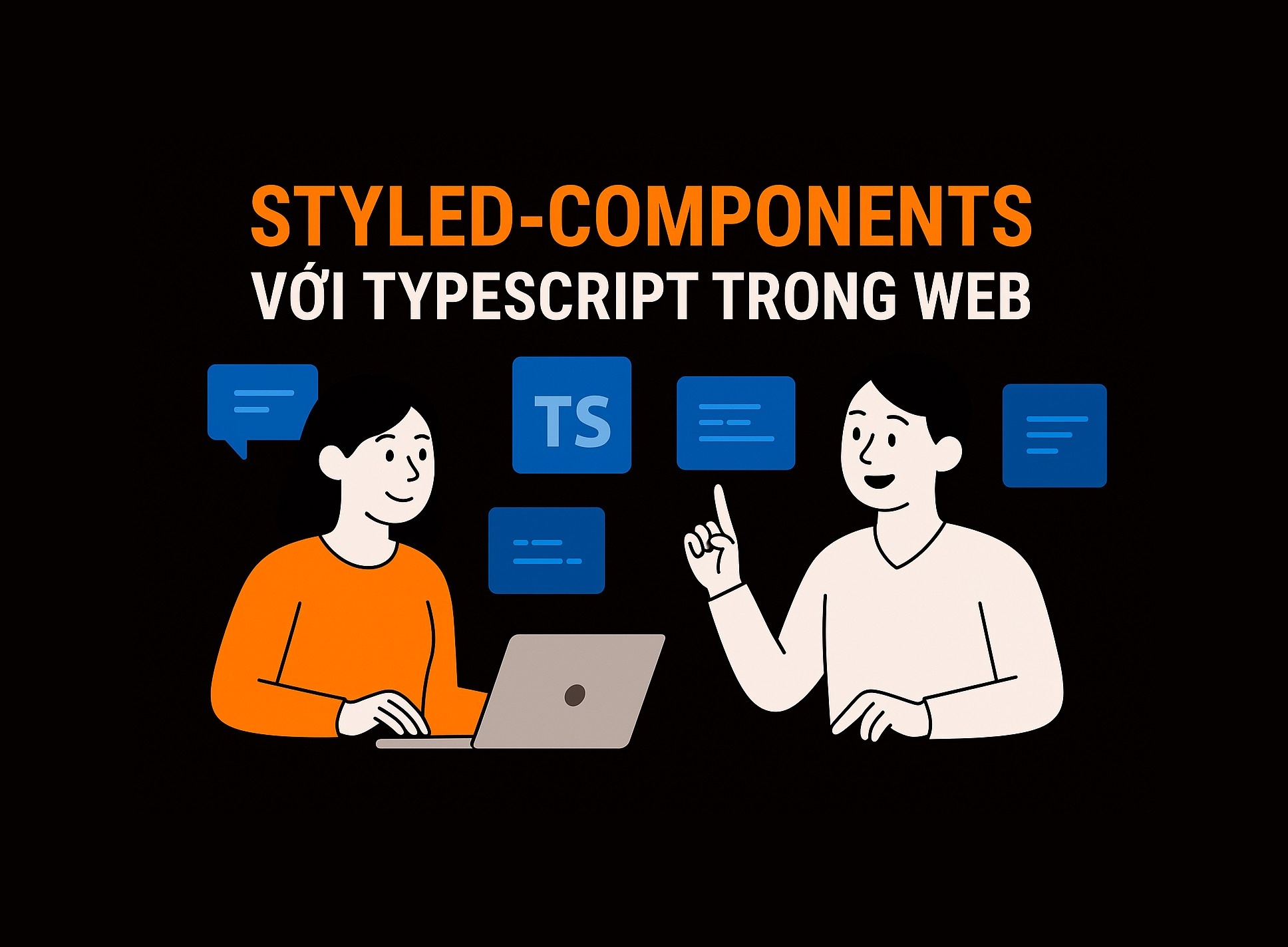 Bài 22.2: Styled-components với TypeScript