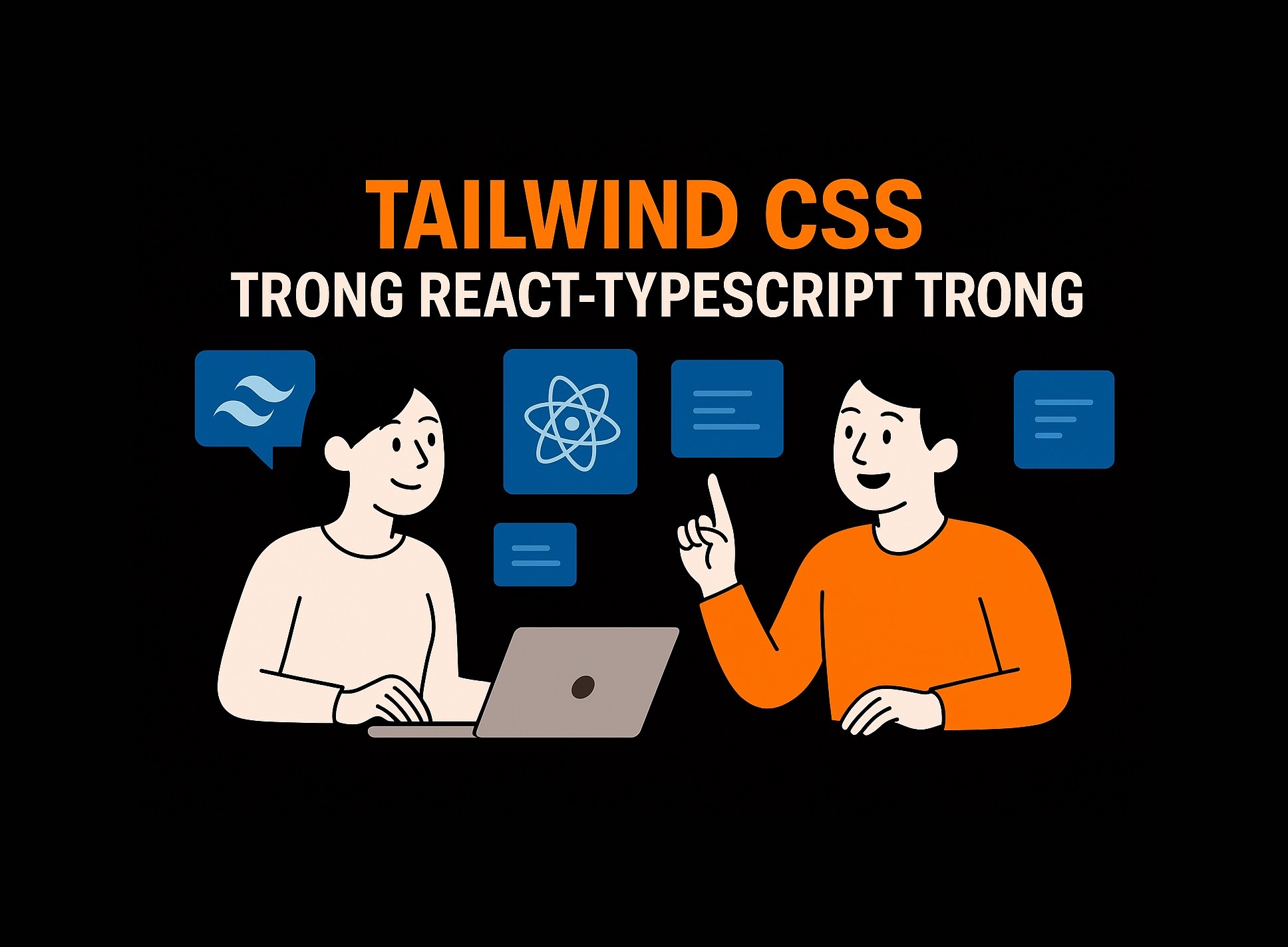 Bài 22.4: Tailwind CSS trong React-TypeScript